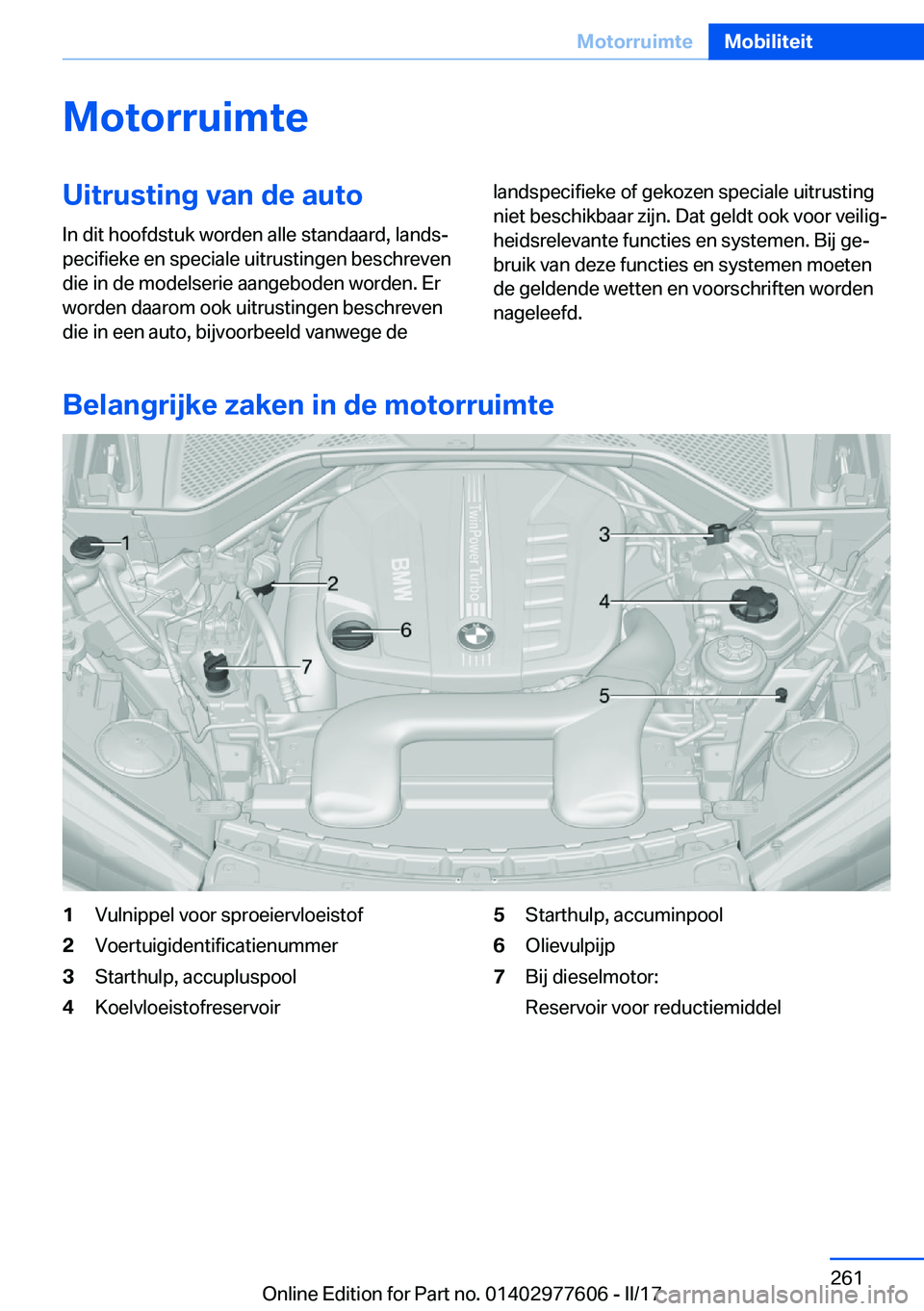 BMW X6 2017  Instructieboekjes (in Dutch) �M�o�t�o�r�r�u�i�m�t�e�U�i�t�r�u�s�t�i�n�g��v�a�n��d�e��a�u�t�o
�I�n� �d�i�t� �h�o�o�f�d�s�t�u�k� �w�o�r�d�e�n� �a�l�l�e� �s�t�a�n�d�a�a�r�d�,� �l�a�n�d�sj
�p�e�c�i�f�i�e�k�e� �e�n� �s�p�e�c�i�a�l