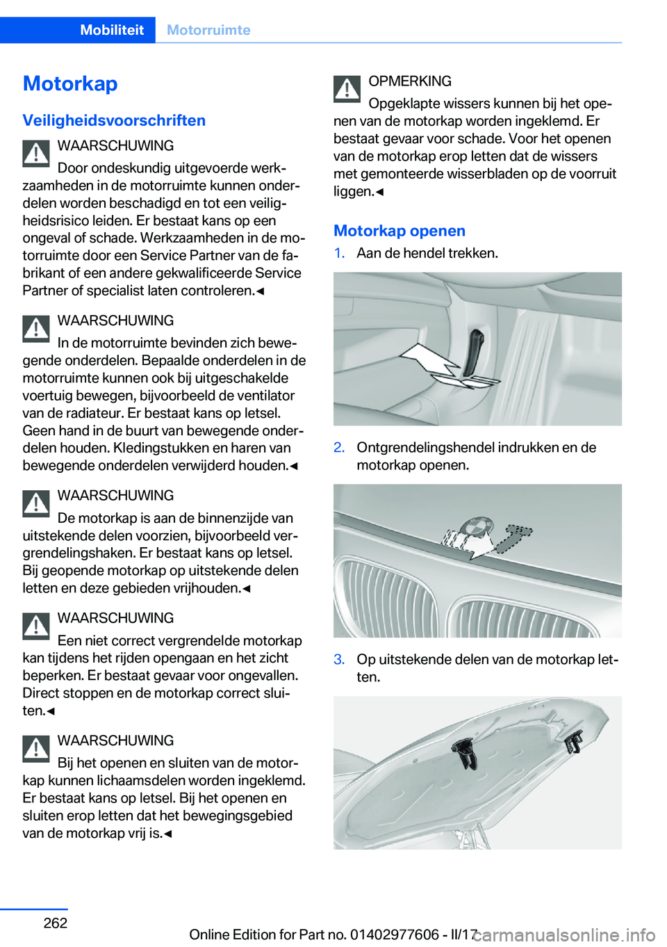 BMW X6 2017  Instructieboekjes (in Dutch) �M�o�t�o�r�k�a�p�V�e�i�l�i�g�h�e�i�d�s�v�o�o�r�s�c�h�r�i�f�t�e�n �W�A�A�R�S�C�H�U�W�I�N�G
�D�o�o�r� �o�n�d�e�s�k�u�n�d�i�g� �u�i�t�g�e�v�o�e�r�d�e� �w�e�r�kj
�z�a�a�m�h�e�d�e�n� �i�n� �d�e� �m�o�t�o�
