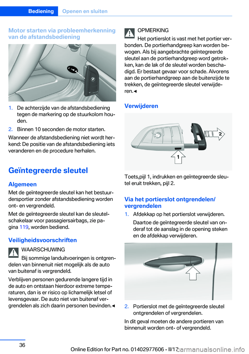 BMW X6 2017  Instructieboekjes (in Dutch) �M�o�t�o�r��s�t�a�r�t�e�n��v�i�a��p�r�o�b�l�e�e�m�h�e�r�k�e�n�n�i�n�g
�v�a�n��d�e��a�f�s�t�a�n�d�s�b�e�d�i�e�n�i�n�g�1�.�D�e� �a�c�h�t�e�r�z�i�j�d�e� �v�a�n� �d�e� �a�f�s�t�a�n�d�s�b�e�d�i�e�n�i�