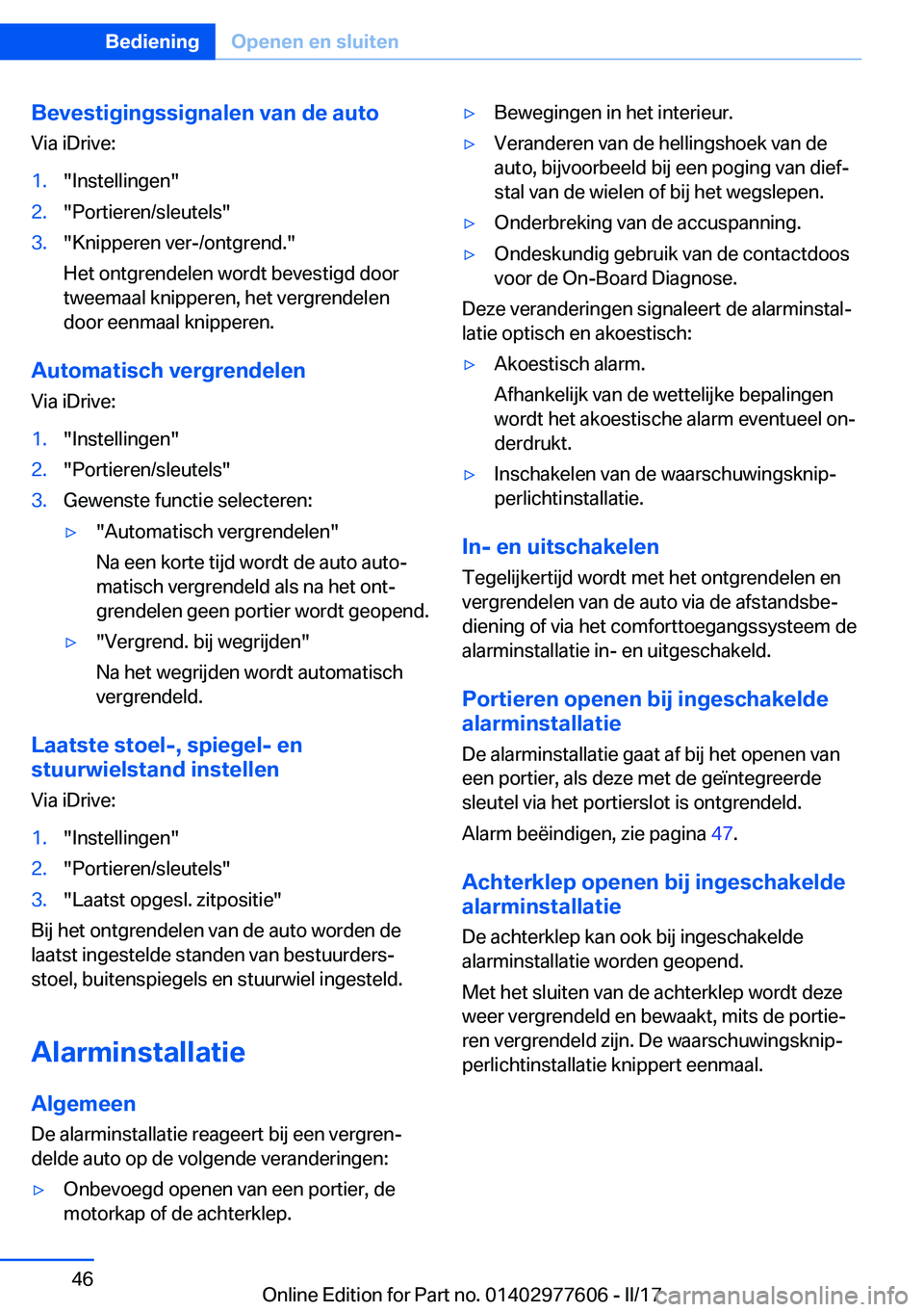 BMW X6 2017  Instructieboekjes (in Dutch) �B�e�v�e�s�t�i�g�i�n�g�s�s�i�g�n�a�l�e�n��v�a�n��d�e��a�u�t�o
�V�i�a� �i�D�r�i�v�e�:�1�.�"�I�n�s�t�e�l�l�i�n�g�e�n�"�2�.�"�P�o�r�t�i�e�r�e�n�/�s�l�e�u�t�e�l�s�"�3�.�"�K�n�i�p�p�