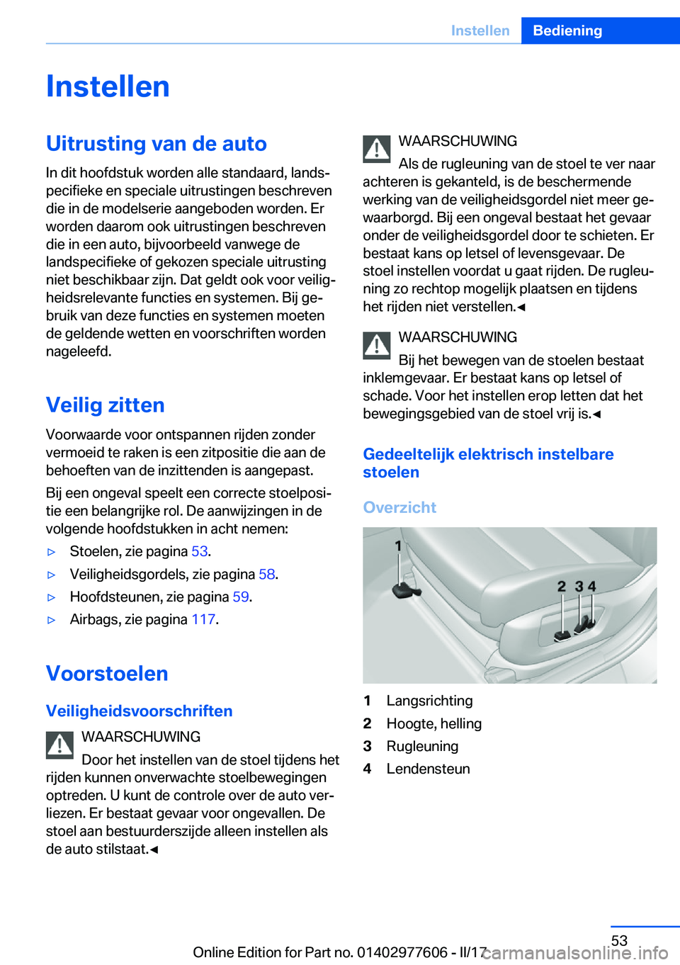 BMW X6 2017  Instructieboekjes (in Dutch) �I�n�s�t�e�l�l�e�n�U�i�t�r�u�s�t�i�n�g��v�a�n��d�e��a�u�t�o
�I�n� �d�i�t� �h�o�o�f�d�s�t�u�k� �w�o�r�d�e�n� �a�l�l�e� �s�t�a�n�d�a�a�r�d�,� �l�a�n�d�sj
�p�e�c�i�f�i�e�k�e� �e�n� �s�p�e�c�i�a�l�e� 