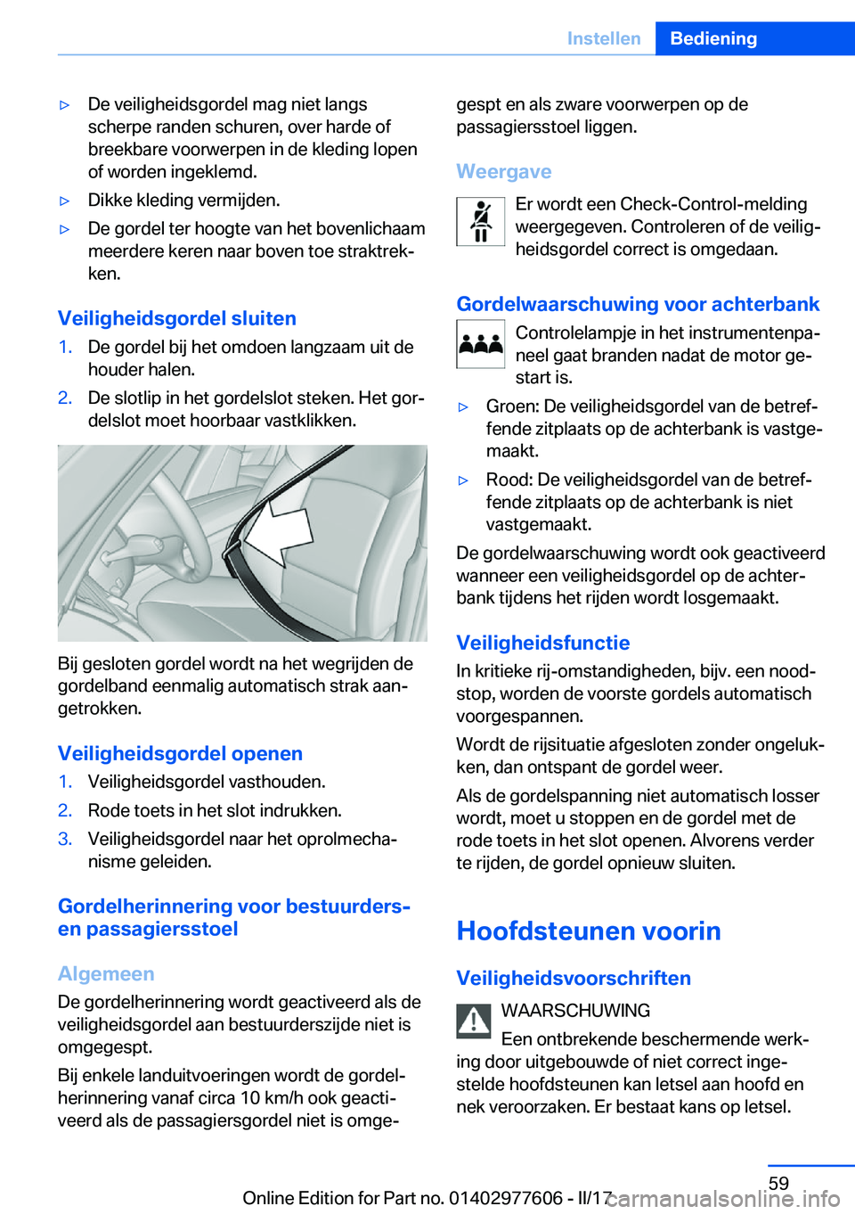 BMW X6 2017  Instructieboekjes (in Dutch) 'y�D�e� �v�e�i�l�i�g�h�e�i�d�s�g�o�r�d�e�l� �m�a�g� �n�i�e�t� �l�a�n�g�s
�s�c�h�e�r�p�e� �r�a�n�d�e�n� �s�c�h�u�r�e�n�,� �o�v�e�r� �h�a�r�d�e� �o�f
�b�r�e�e�k�b�a�r�e� �v�o�o�r�w�e�r�p�e�n� �i�n� 
