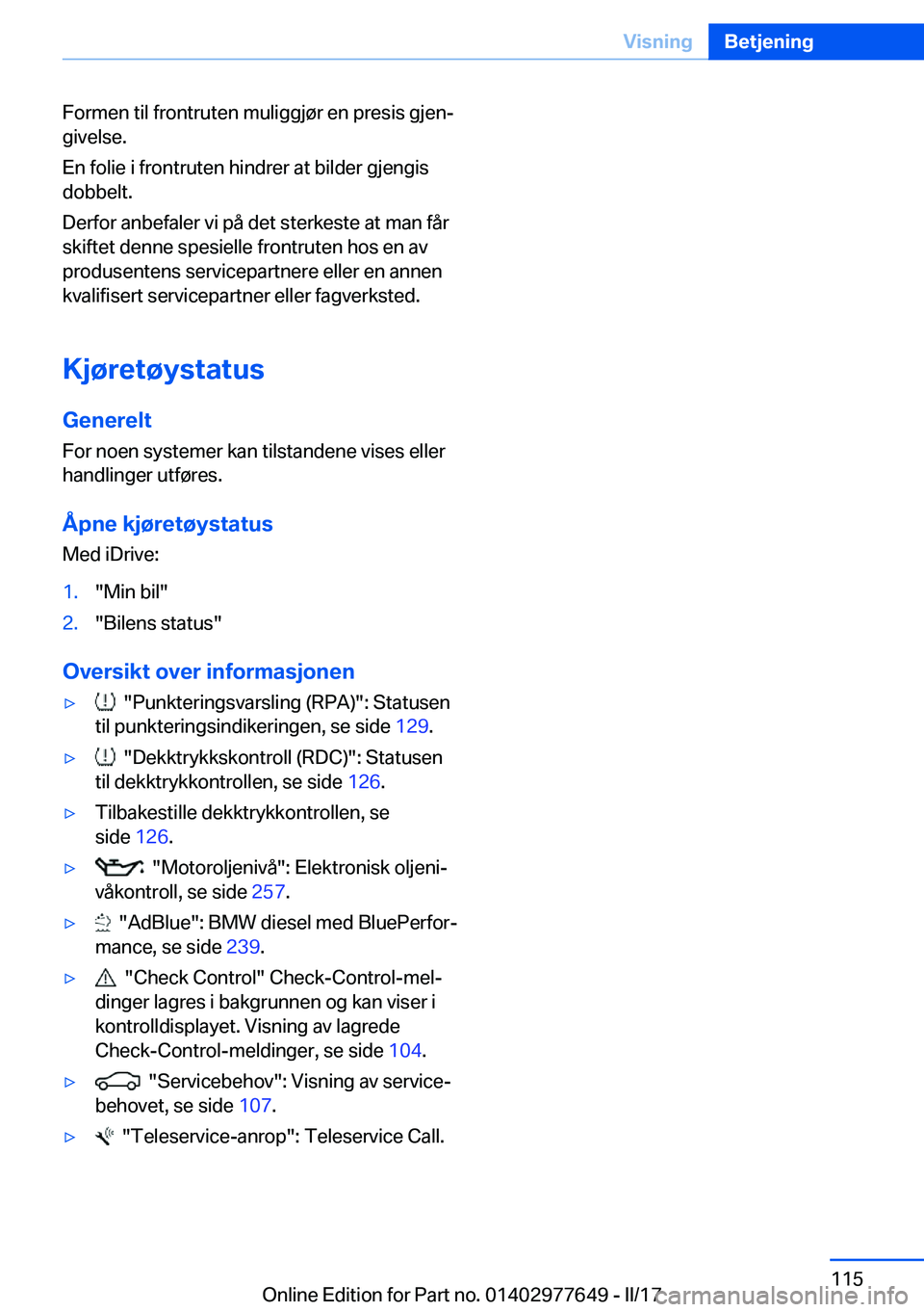 BMW X6 2017  InstruksjonsbØker (in Norwegian) �F�o�r�m�e�n� �t�i�l� �f�r�o�n�t�r�u�t�e�n� �m�u�l�i�g�g�j�