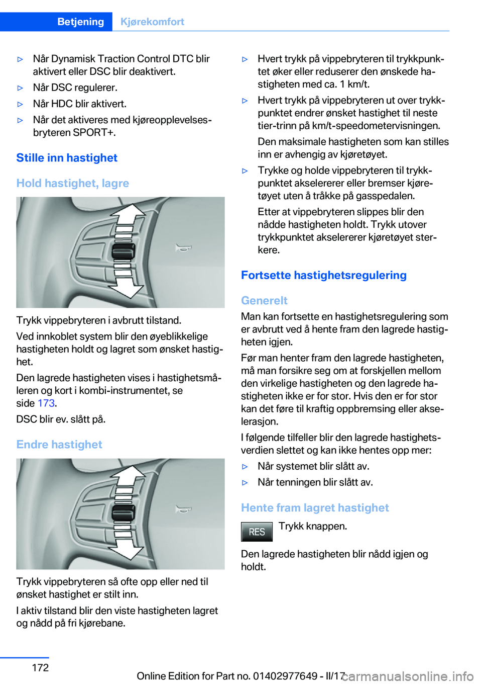 BMW X6 2017  InstruksjonsbØker (in Norwegian) 'y�N�å�r� �D�y�n�a�m�i�s�k� �T�r�a�c�t�i�o�n� �C�o�n�t�r�o�l� �D�T�C� �b�l�i�r�a�k�t�i�v�e�r�t� �e�l�l�e�r� �D�S�C� �b�l�i�r� �d�e�a�k�t�i�v�e�r�t�.'y�N�å�r� �D�S�C� �r�e�g�u�l�e�r�e�r�.'