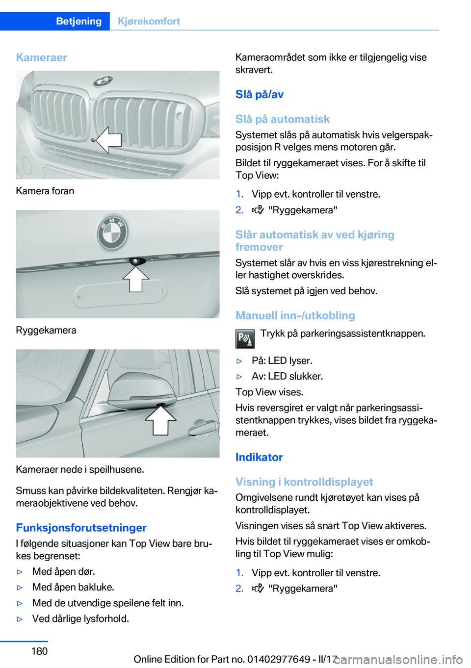 BMW X6 2017  InstruksjonsbØker (in Norwegian) �K�a�m�e�r�a�e�r
�K�a�m�e�r�a� �f�o�r�a�n
�R�y�g�g�e�k�a�m�e�r�a
�K�a�m�e�r�a�e�r� �n�e�d�e� �i� �s�p�e�i�l�h�u�s�e�n�e�.
�S�m�u�s�s� �k�a�n� �p�å�v�i�r�k�e� �b�i�l�d�e�k�v�a�l�i�t�e�t�e�n�.� �R�e�n�