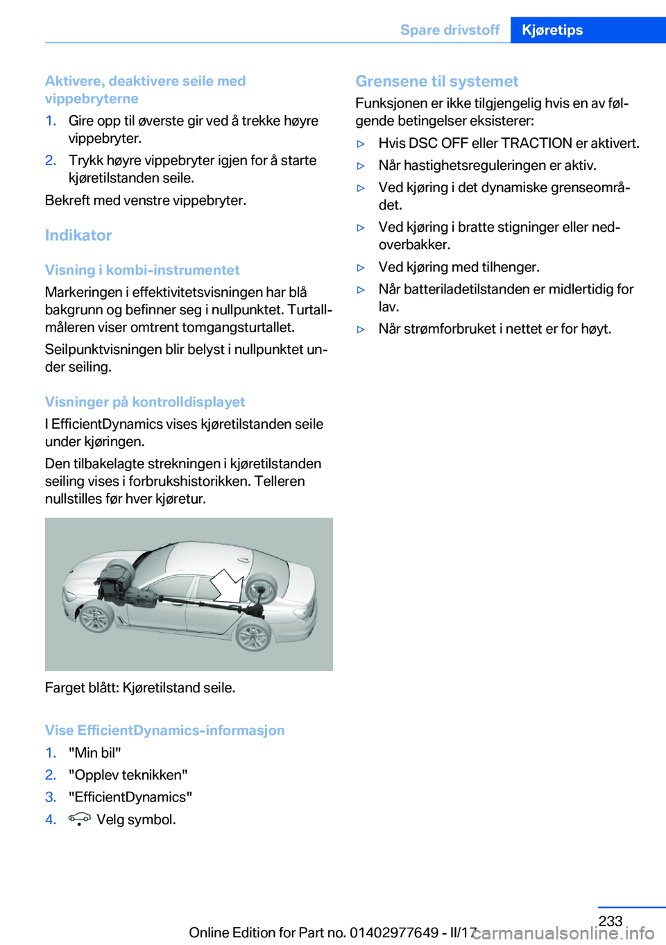 BMW X6 2017  InstruksjonsbØker (in Norwegian) �A�k�t�i�v�e�r�e�,��d�e�a�k�t�i�v�e�r�e��s�e�i�l�e��m�e�d
�v�i�p�p�e�b�r�y�t�e�r�n�e�1�.�G�i�r�e� �o�p�p� �t�i�l� �