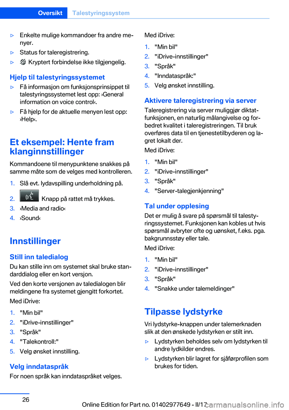 BMW X6 2017  InstruksjonsbØker (in Norwegian) 'y�E�n�k�e�l�t�e� �m�u�l�i�g�e� �k�o�m�m�a�n�d�o�e�r� �f�r�a� �a�n�d�r�e� �m�ej
�n�y�e�r�.'y�S�t�a�t�u�s� �f�o�r� �t�a�l�e�r�e�g�i�s�t�r�e�r�i�n�g�.'y� � �K�r�y�p�t�e�r�t� �f�o�r�b�i�n�d�