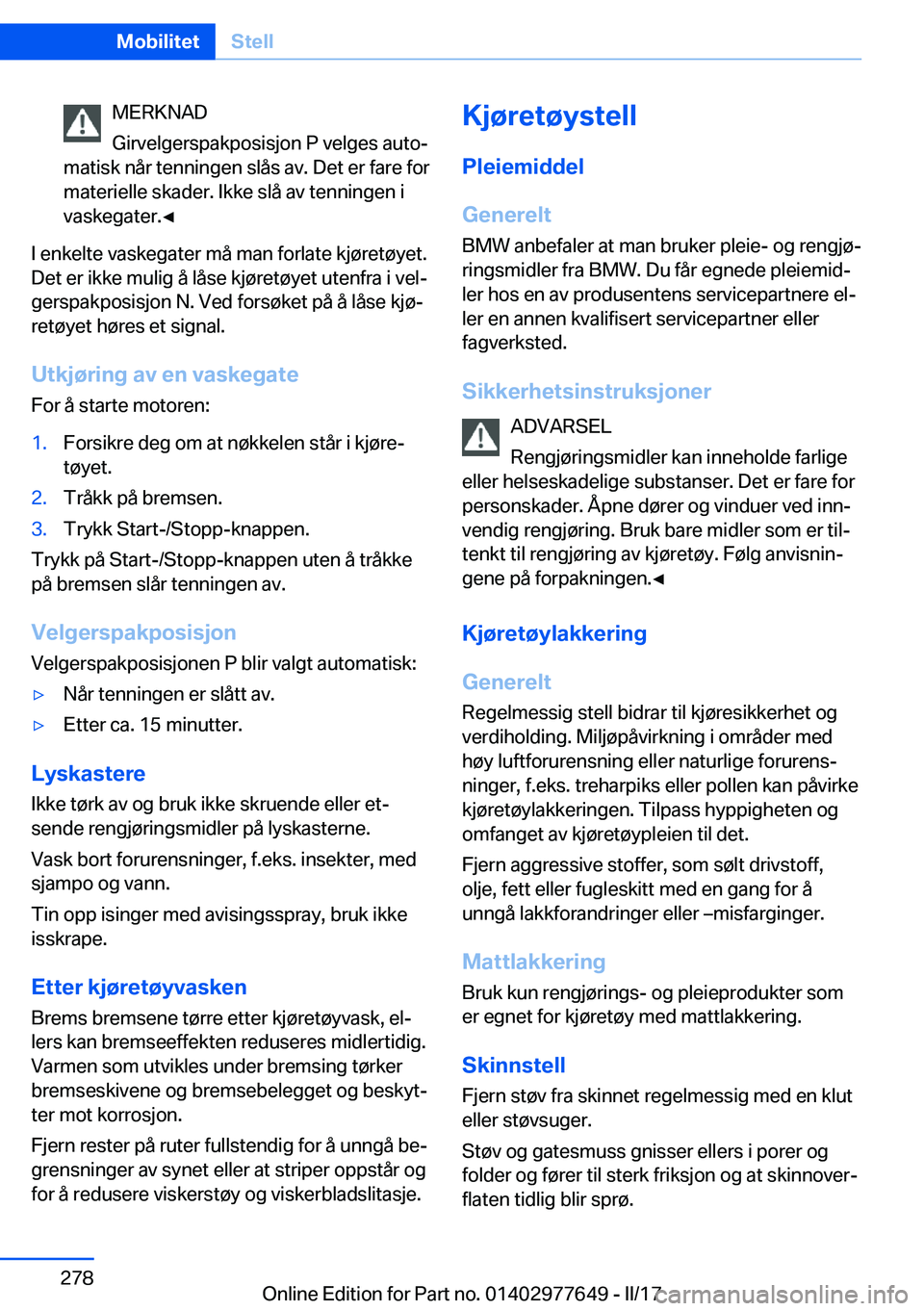 BMW X6 2017  InstruksjonsbØker (in Norwegian) �M�E�R�K�N�A�D
�G�i�r�v�e�l�g�e�r�s�p�a�k�p�o�s�i�s�j�o�n� �P� �v�e�l�g�e�s� �a�u�t�oj
�m�a�t�i�s�k� �n�å�r� �t�e�n�n�i�n�g�e�n� �s�l�å�s� �a�v�.� �D�e�t� �e�r� �f�a�r�e� �f�o�r �m�a�t�e�r�i�e�l�l�