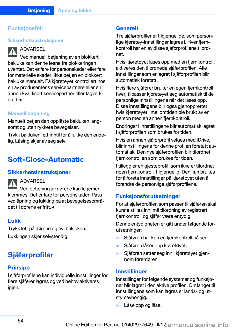 BMW X6 2017  InstruksjonsbØker (in Norwegian) �F�u�n�k�s�j�o�n�s�f�e�i�l
�S�i�k�k�e�r�h�e�t�s�i�n�s�t�r�u�k�s�j�o�n�e�r �A�D�V�A�R�S�E�L
�V�e�d� �m�a�n�u�e�l�l� �b�e�t�j�e�n�i�n�g� �a�v� �e�n� �b�l�o�k�k�e�r�t
�b�a�k�l�u�k�e� �k�a�n� �d�e�n�n�e� 