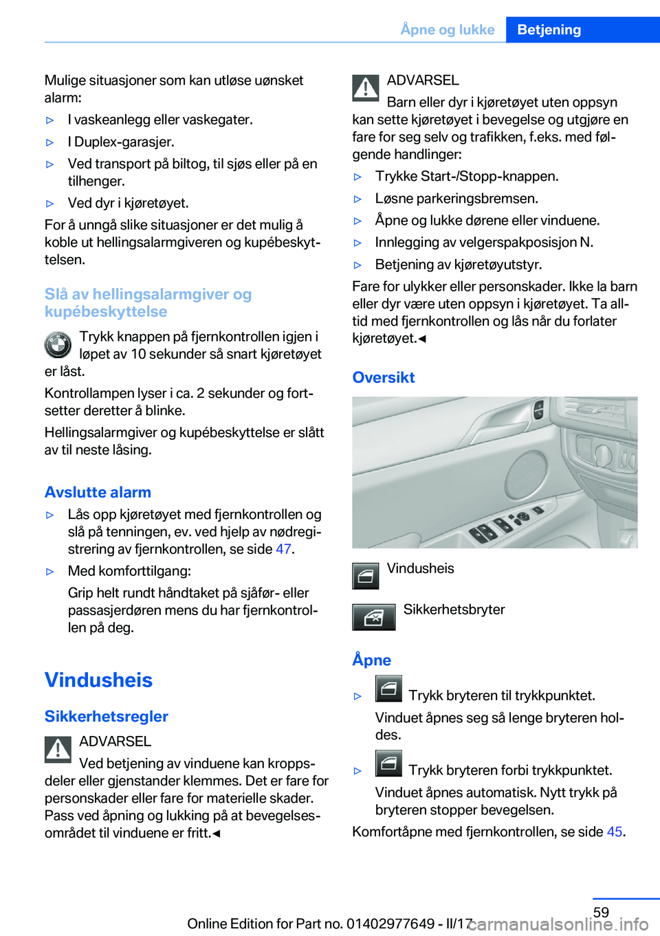 BMW X6 2017  InstruksjonsbØker (in Norwegian) �M�u�l�i�g�e� �s�i�t�u�a�s�j�o�n�e�r� �s�o�m� �k�a�n� �u�t�l�