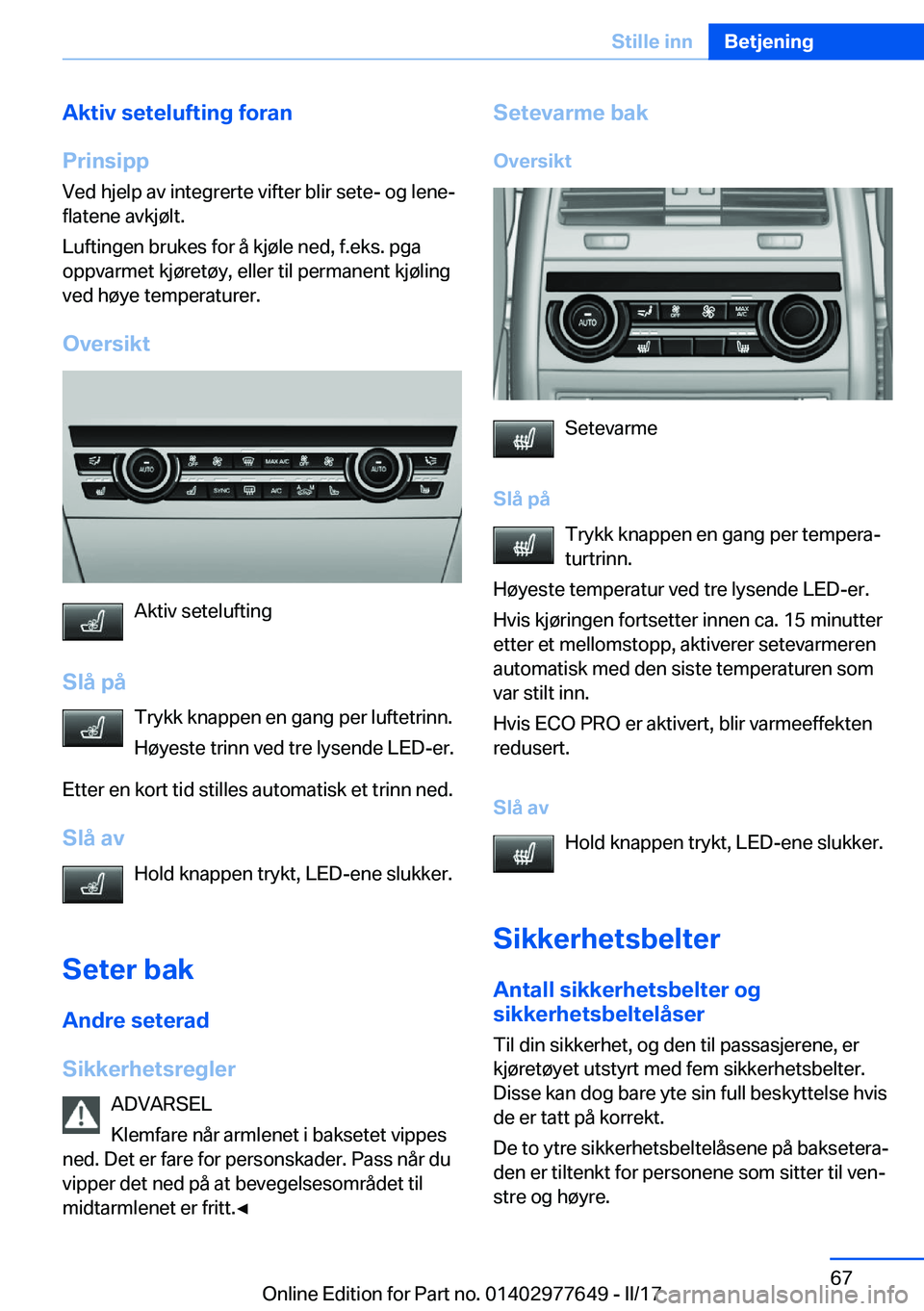 BMW X6 2017  InstruksjonsbØker (in Norwegian) �A�k�t�i�v��s�e�t�e�l�u�f�t�i�n�g��f�o�r�a�n
�P�r�i�n�s�i�p�p �V�e�d� �h�j�e�l�p� �a�v� �i�n�t�e�g�r�e�r�t�e� �v�i�f�t�e�r� �b�l�i�r� �s�e�t�e�-� �o�g� �l�e�n�ej
�f�l�a�t�e�n�e� �a�v�k�j�