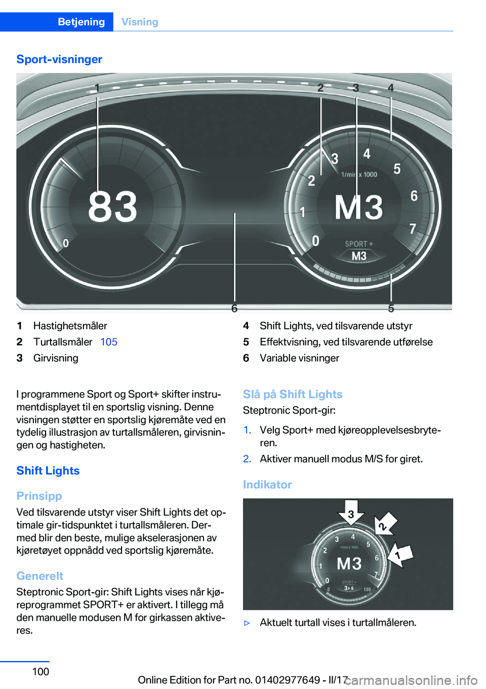 BMW X6 2017  InstruksjonsbØker (in Norwegian) �S�p�o�r�t�-�v�i�s�n�i�n�g�e�r�1�H�a�s�t�i�g�h�e�t�s�m�å�l�e�r�2�T�u�r�t�a�l�l�s�m�å�l�e�r\_�1�0�5�3�G�i�r�v�i�s�n�i�n�g�4�S�h�i�f�t� �L�i�g�h�t�s�,� �v�e�d� �t�i�l�s�v�a�r�e�n�d�e� �u�t�s�t�y�r�5