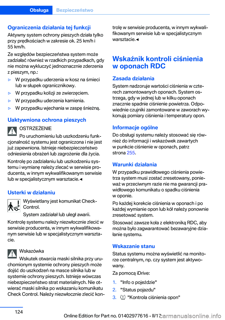 BMW X6 2017  Instrukcja obsługi (in Polish) �O�g�r�a�n�i�c�z�e�n�i�a��d�z�i�a�ł�a�n�i�a��t�e�j��f�u�n�k�c�j�i
�A�k�t�y�w�n�y� �s�y�s�t�e�m� �o�c�h�r�o�n�y� �p�i�e�s�z�y�c�h� �d�z�i�a�ł�a� �t�y�l�k�o
�p�r�z�y� �p�r�