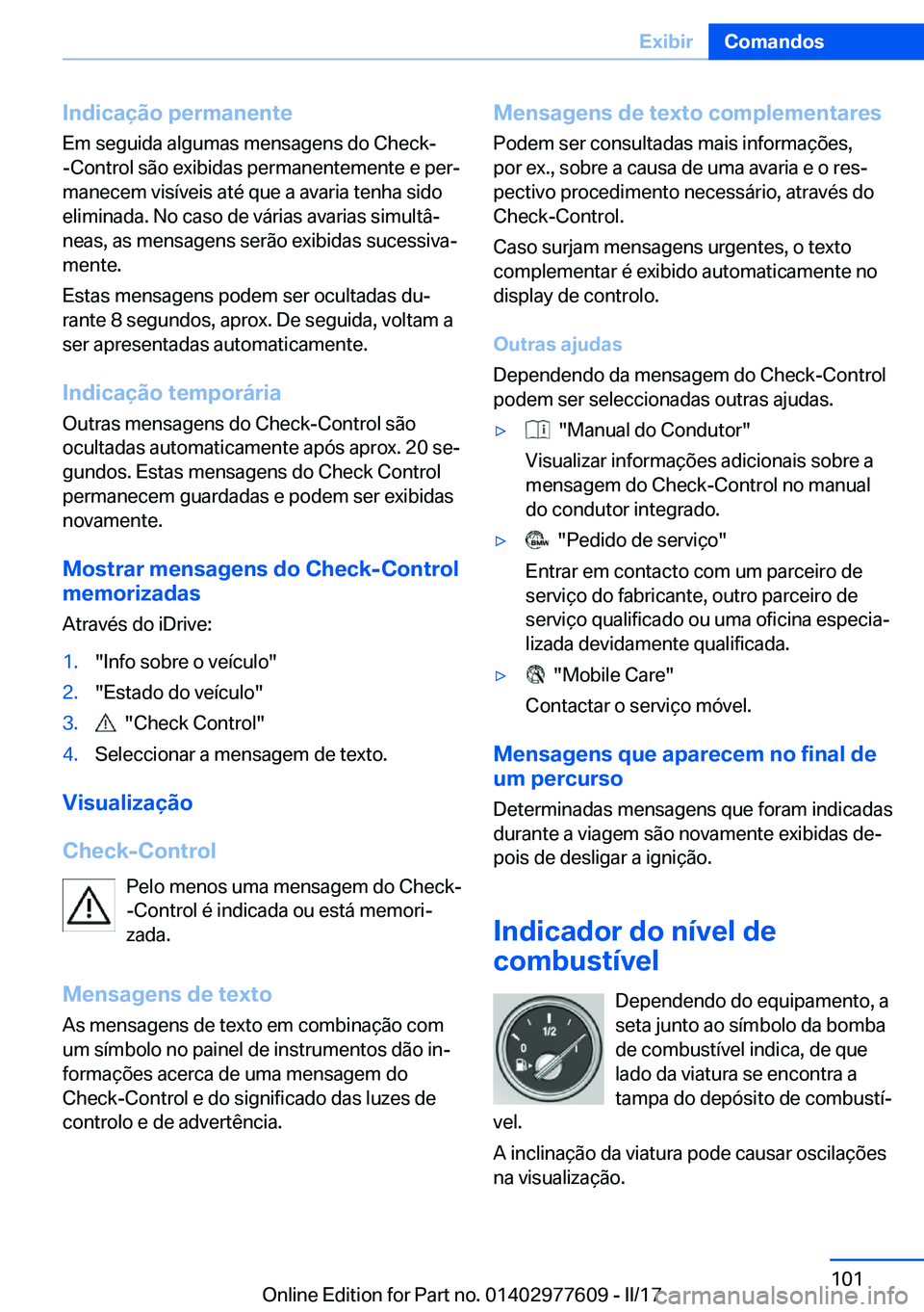 BMW X6 2017  Manual do condutor (in Portuguese) �I�n�d�i�c�a�
