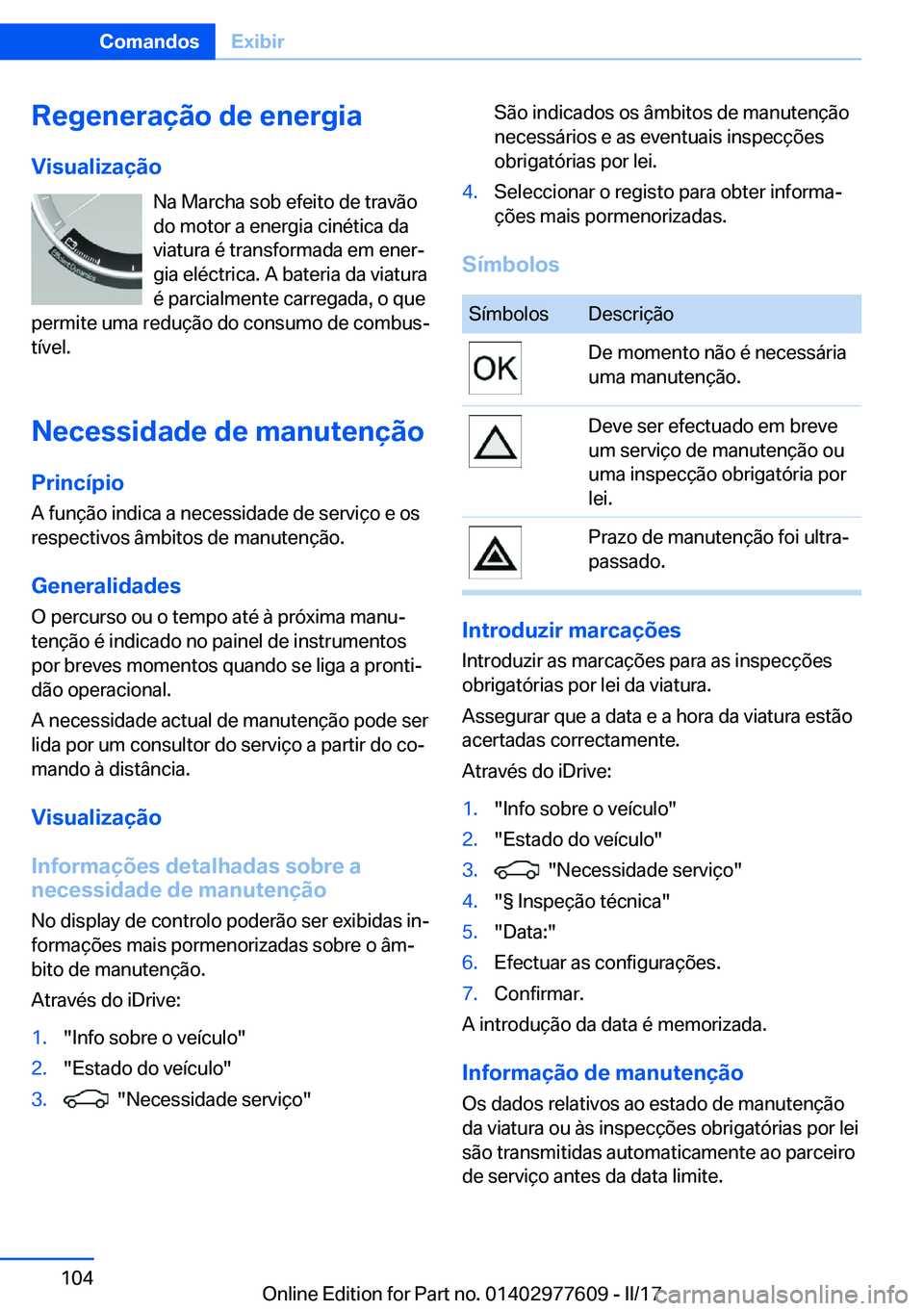 BMW X6 2017  Manual do condutor (in Portuguese) �R�e�g�e�n�e�r�a�