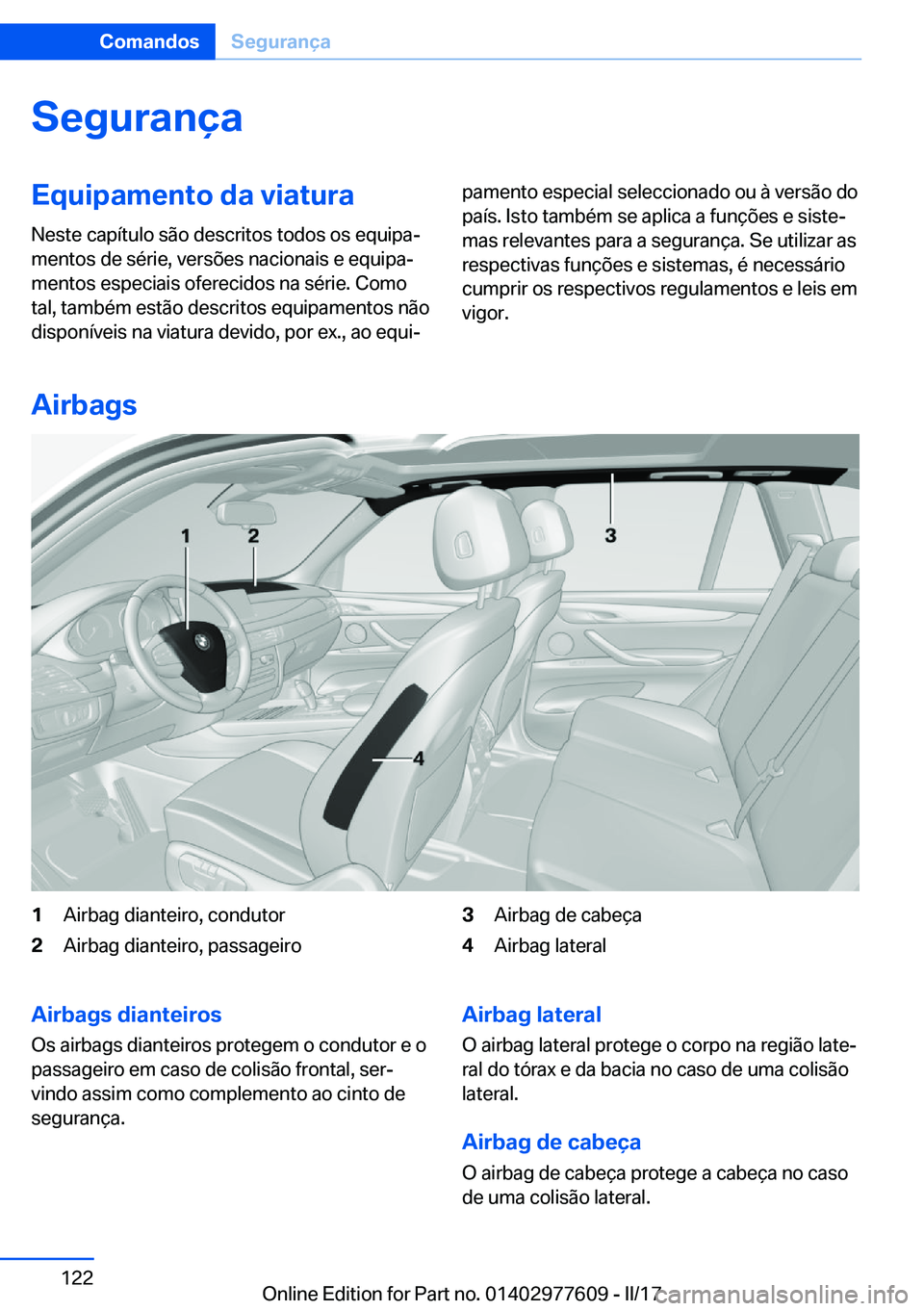 BMW X6 2017  Manual do condutor (in Portuguese) �S�e�g�u�r�a�n�