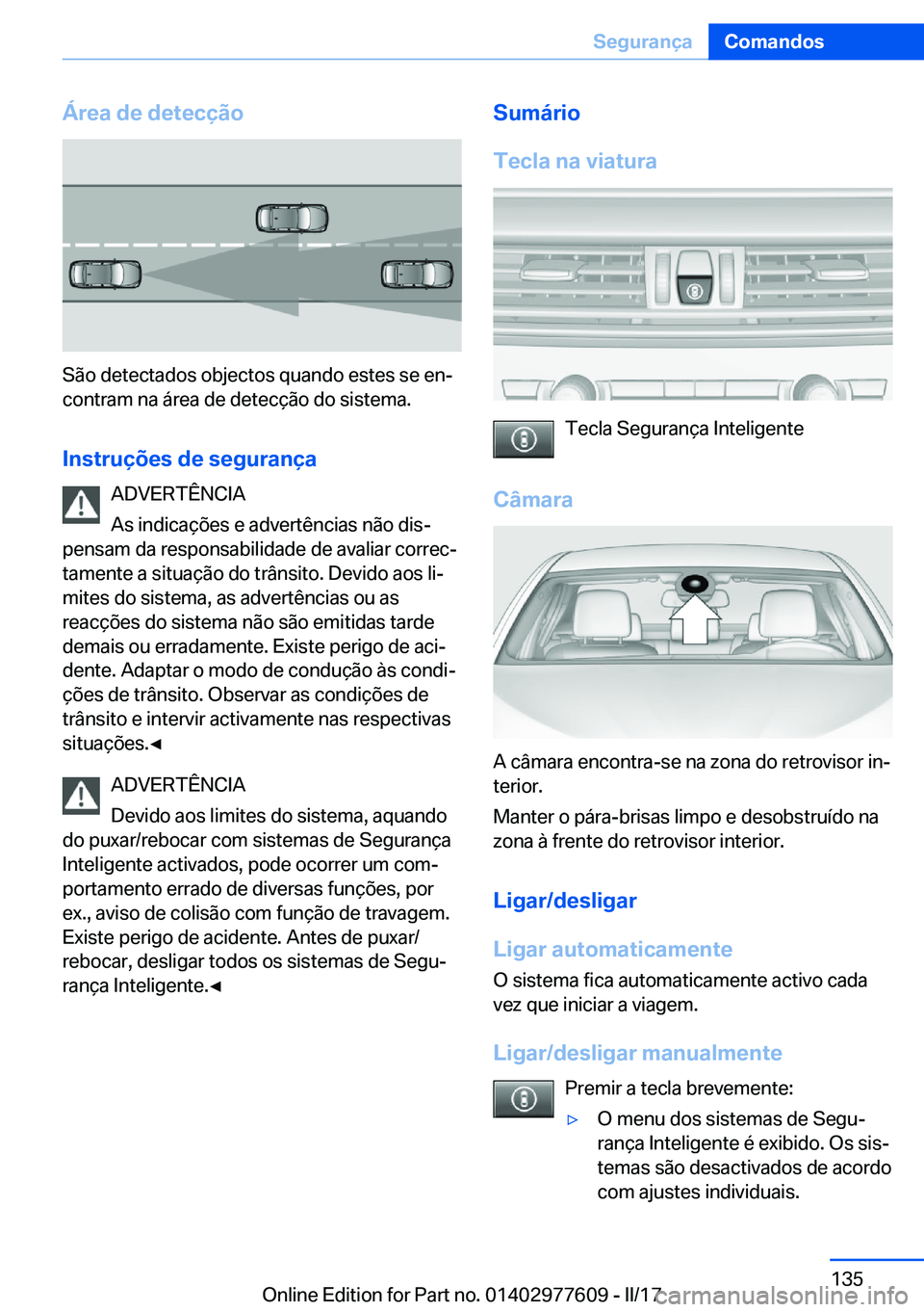 BMW X6 2017  Manual do condutor (in Portuguese) �Á�r�e�a��d�e��d�e�t�e�c�