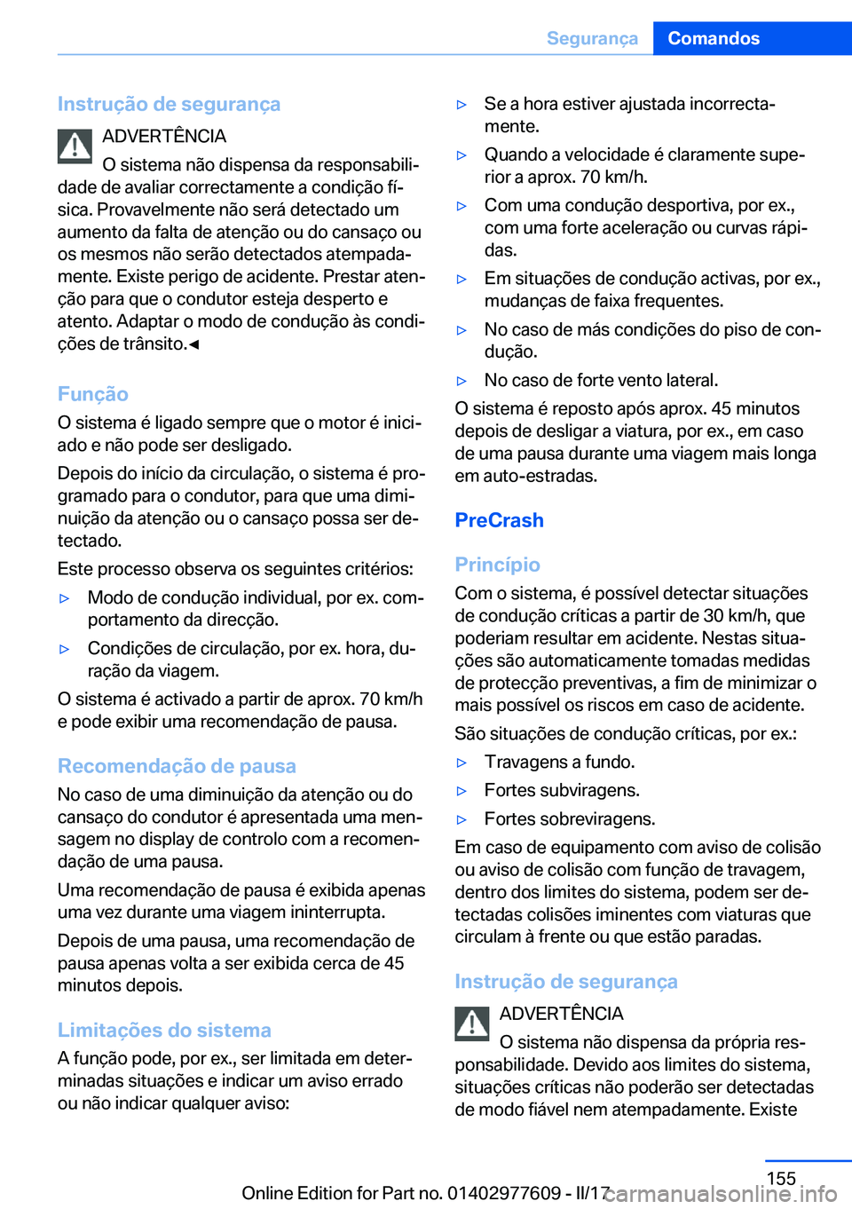 BMW X6 2017  Manual do condutor (in Portuguese) �I�n�s�t�r�u�