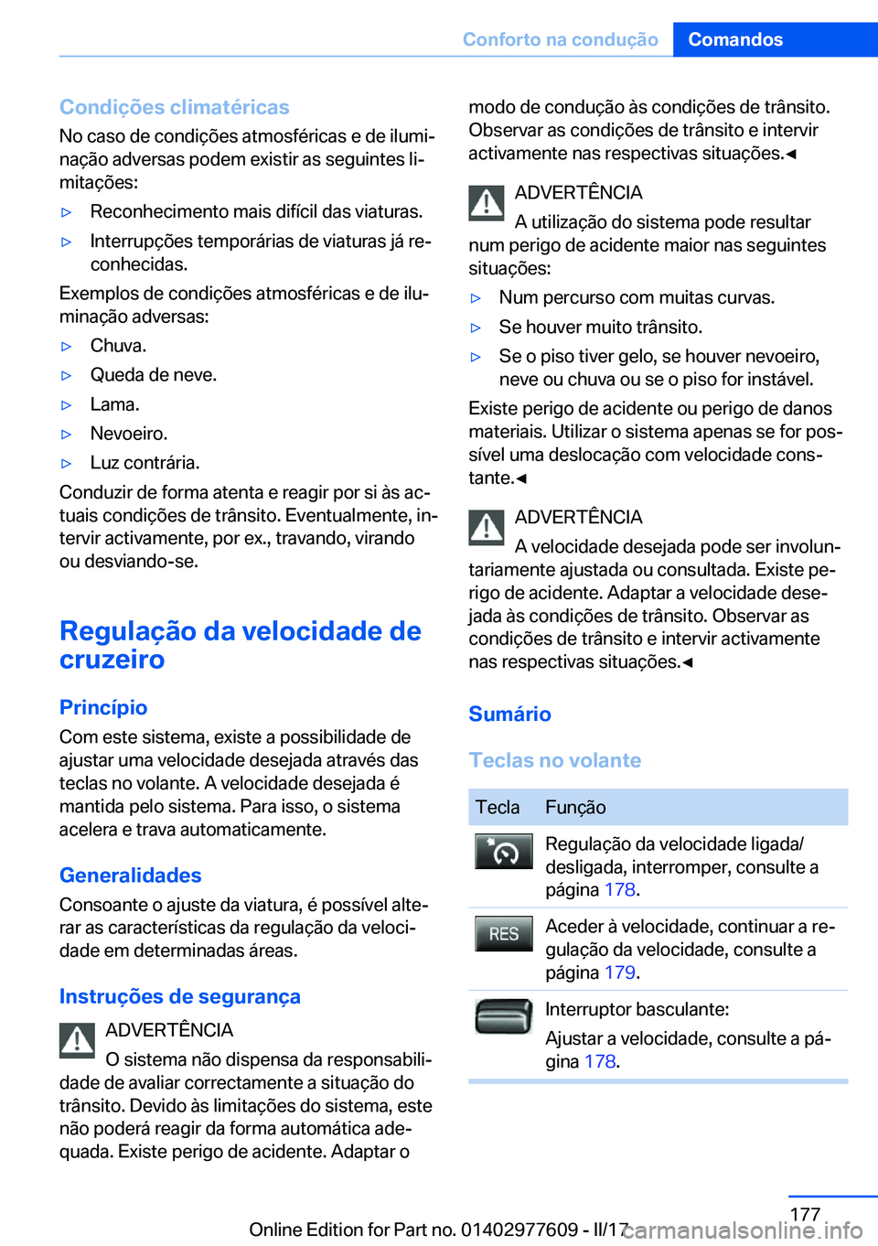 BMW X6 2017  Manual do condutor (in Portuguese) �C�o�n�d�i�
