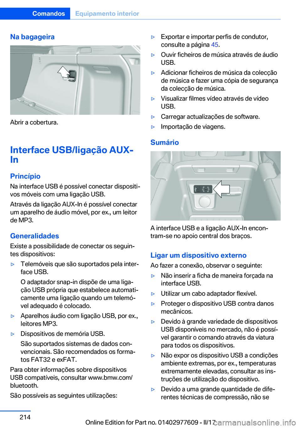BMW X6 2017  Manual do condutor (in Portuguese) �N�a��b�a�g�a�g�e�i�r�a
�A�b�r�i�r� �a� �c�o�b�e�r�t�u�r�a�.�I�n�t�e�r�f�a�c�e��U�S�B�/�l�i�g�a�