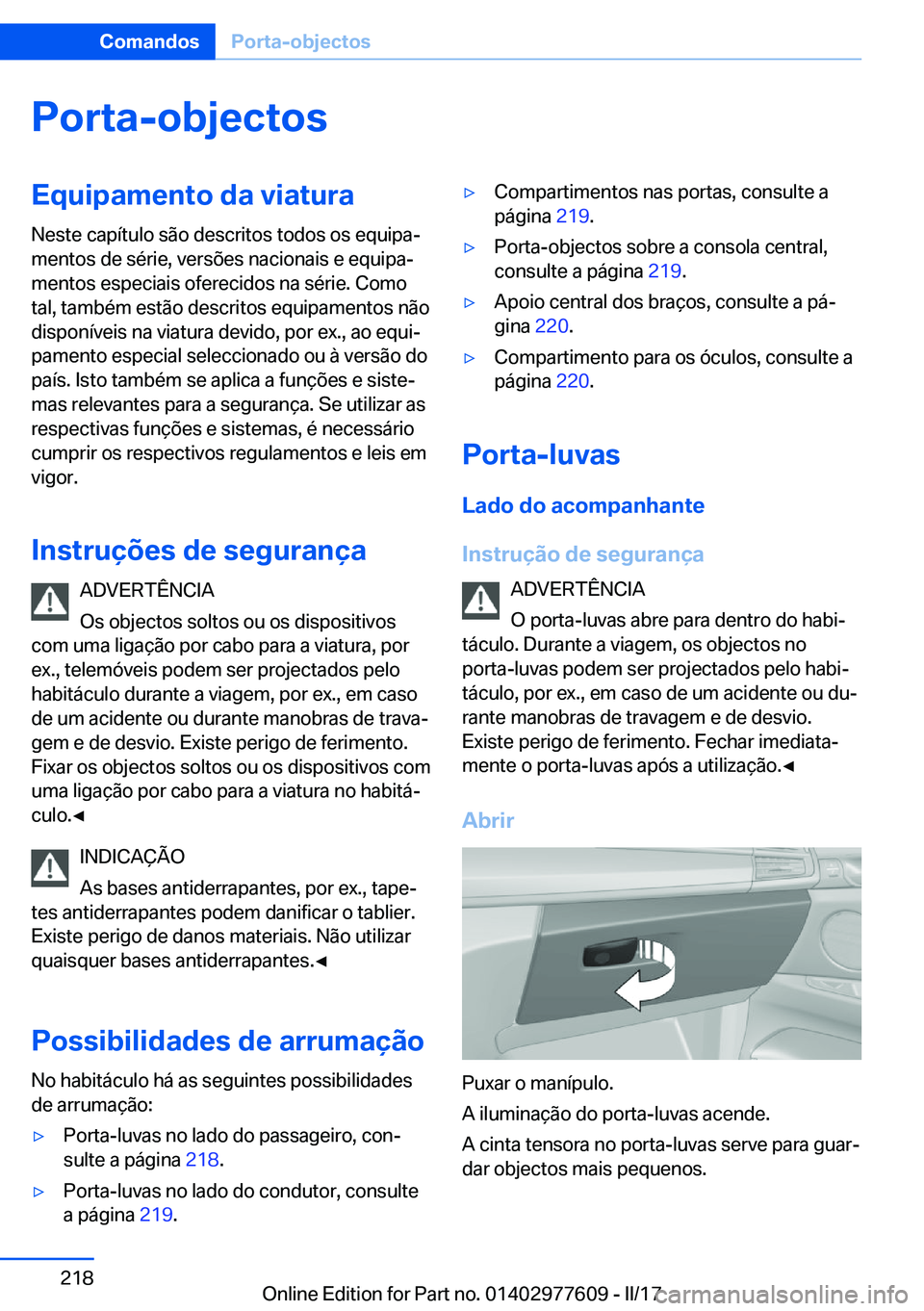 BMW X6 2017  Manual do condutor (in Portuguese) �P�o�r�t�a�-�o�b�j�e�c�t�o�s�E�q�u�i�p�a�m�e�n�t�o��d�a��v�i�a�t�u�r�a�N�e�s�t�e� �c�a�p�