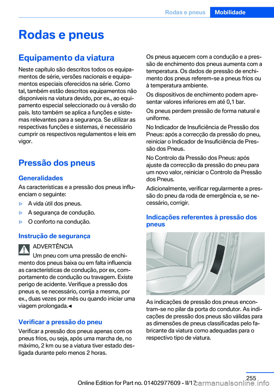 BMW X6 2017  Manual do condutor (in Portuguese) �R�o�d�a�s��e��p�n�e�u�s�E�q�u�i�p�a�m�e�n�t�o��d�a��v�i�a�t�u�r�a�N�e�s�t�e� �c�a�p�
