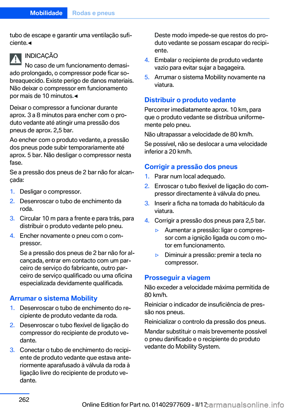 BMW X6 2017  Manual do condutor (in Portuguese) �t�u�b�o� �d�e� �e�s�c�a�p�e� �e� �g�a�r�a�n�t�i�r� �u�m�a� �v�e�n�t�i�l�a�ç�ã�o� �s�u�f�iª
�c�i�e�n�t�e�.'