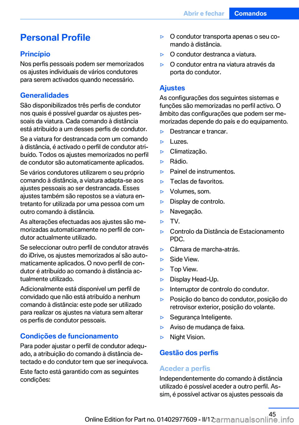 BMW X6 2017  Manual do condutor (in Portuguese) �P�e�r�s�o�n�a�l��P�r�o�f�i�l�e
�P�r�i�n�c�