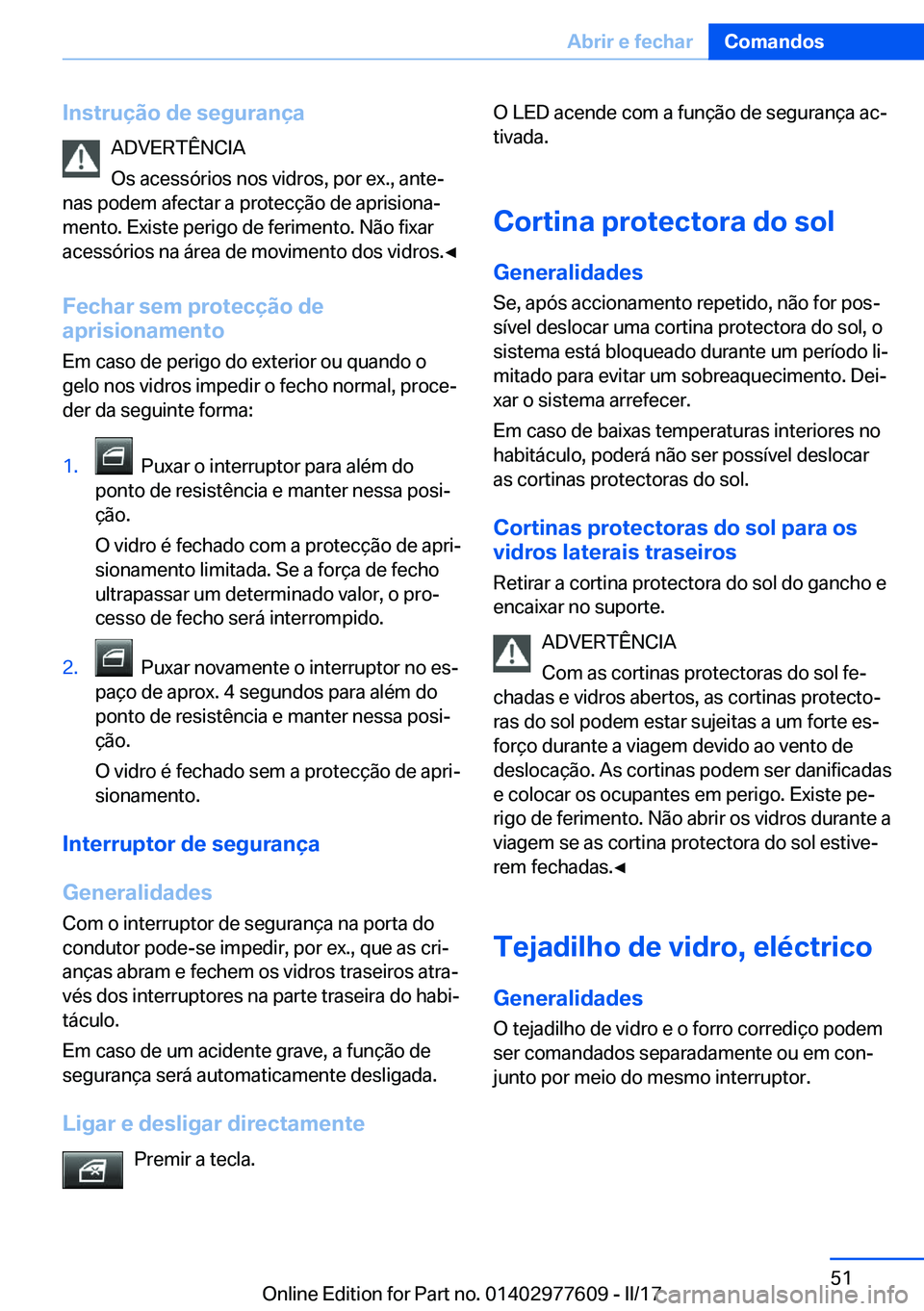 BMW X6 2017  Manual do condutor (in Portuguese) �I�n�s�t�r�u�