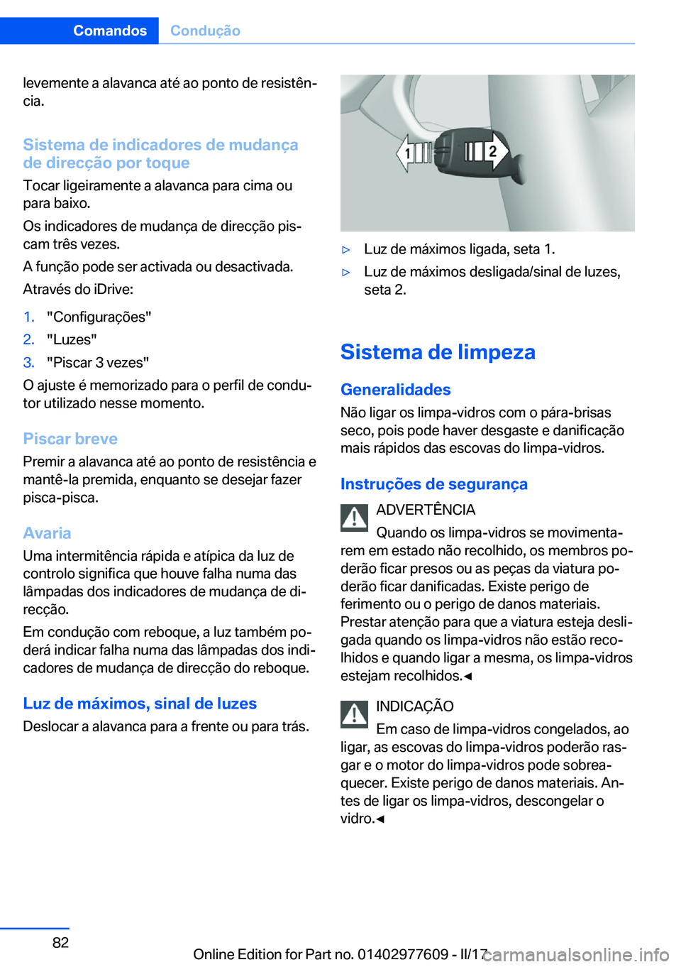 BMW X6 2017  Manual do condutor (in Portuguese) �l�e�v�e�m�e�n�t�e� �a� �a�l�a�v�a�n�c�a� �a�t�é� �a�o� �p�o�n�t�o� �d�e� �r�e�s�i�s�t�ê�nª�c�i�a�.
�S�i�s�t�e�m�a��d�e��i�n�d�i�c�a�d�o�r�e�s��d�e��m�u�d�a�n�