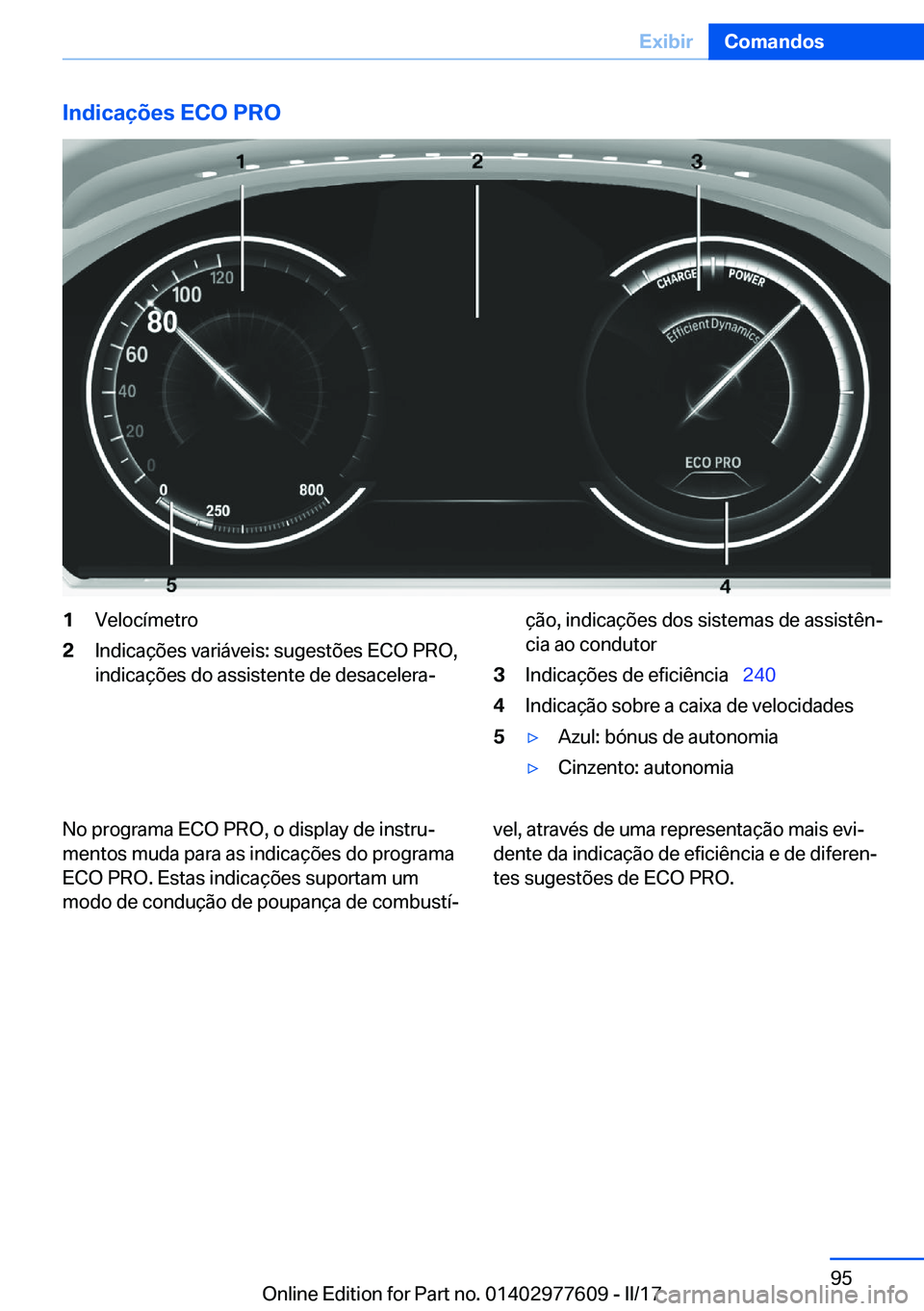 BMW X6 2017  Manual do condutor (in Portuguese) �I�n�d�i�c�a�