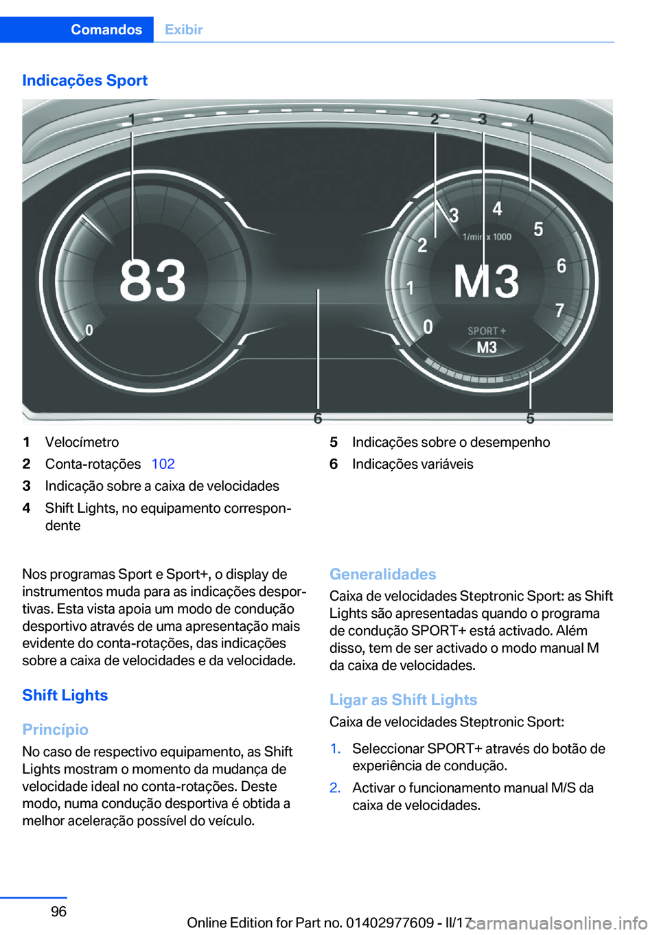 BMW X6 2017  Manual do condutor (in Portuguese) �I�n�d�i�c�a�