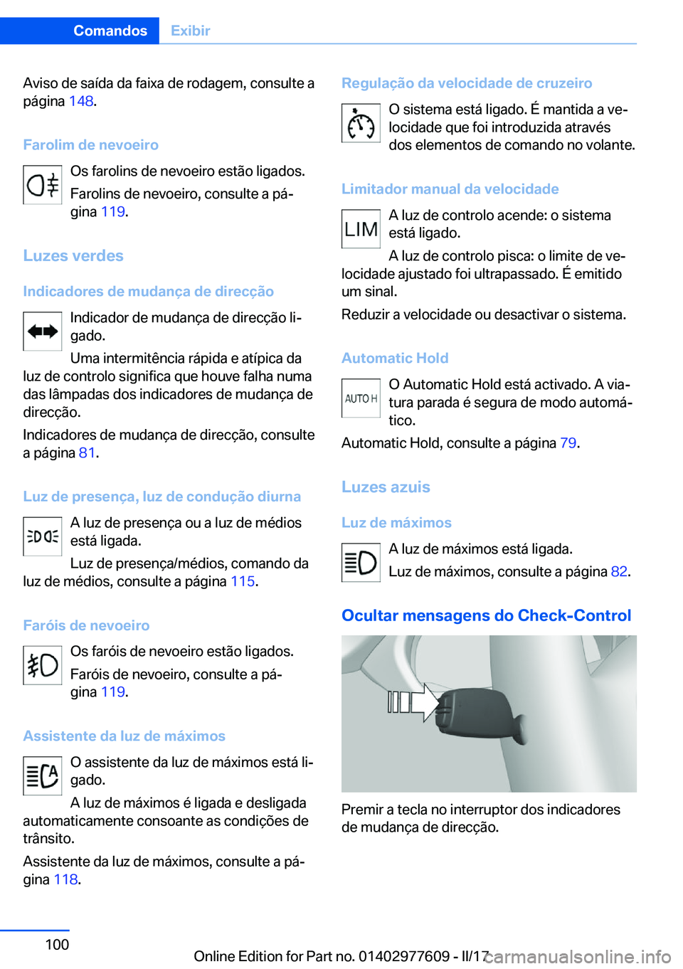 BMW X6 2017  Manual do condutor (in Portuguese) �A�v�i�s�o� �d�e� �s�a�