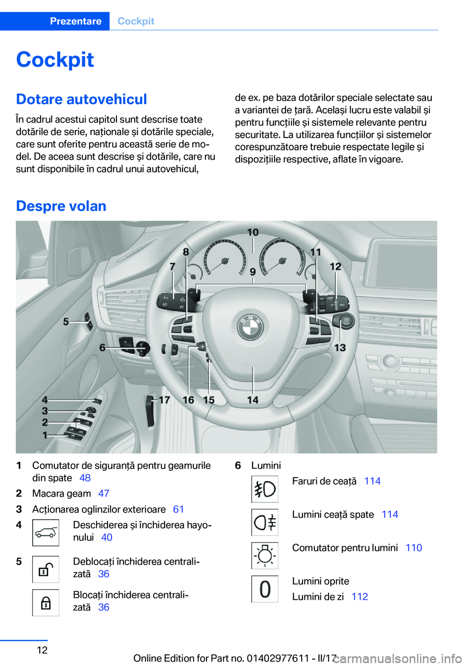 BMW X6 2017  Ghiduri De Utilizare (in Romanian) �C�o�c�k�p�i�t�D�o�t�a�r�e��a�u�t�o�v�e�h�i�c�u�l
�