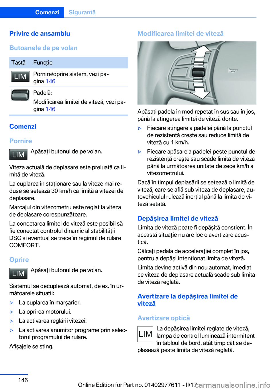 BMW X6 2017  Ghiduri De Utilizare (in Romanian) �P�r�i�v�i�r�e��d�e��a�n�s�a�m�b�l�u
�B�u�t�o�a�n�e�l�e��d�e��p�e��v�o�l�a�n�T�a�s�t�