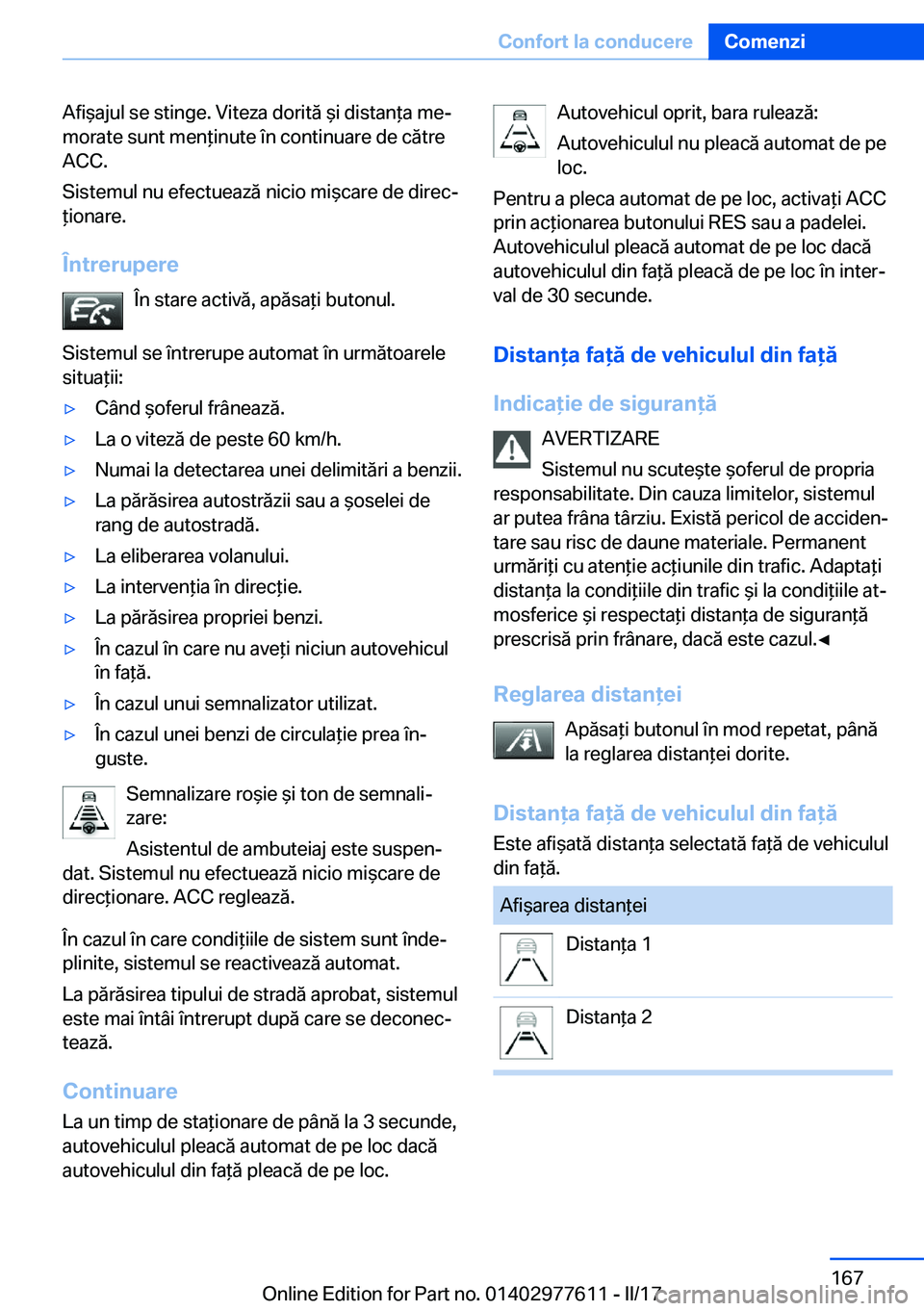 BMW X6 2017  Ghiduri De Utilizare (in Romanian) �A�f�i &�a�j�u�l� �s�e� �s�t�i�n�g�e�.� �V�i�t�e�z�a� �d�o�r�i�t�