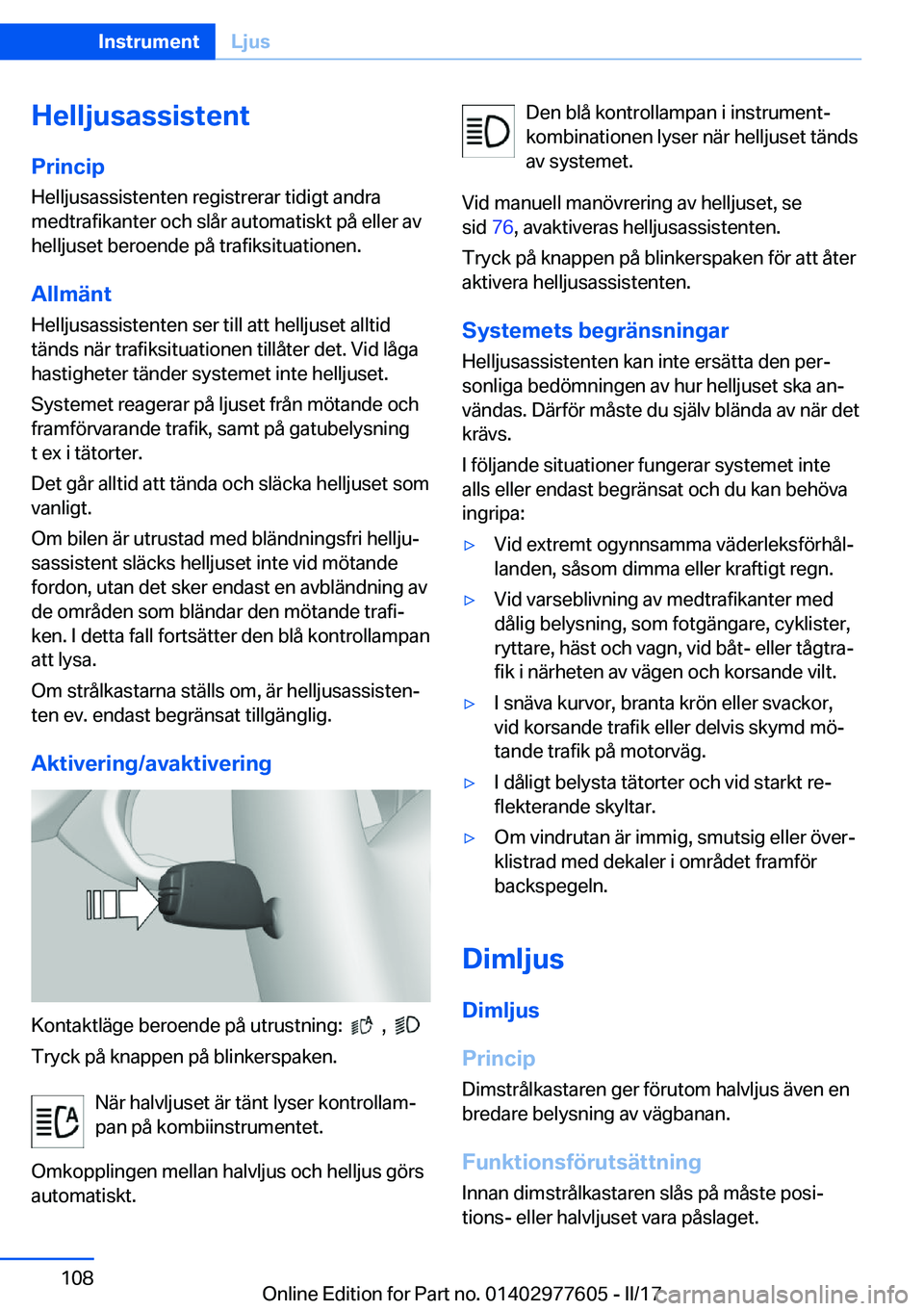 BMW X6 2017  InstruktionsbÖcker (in Swedish) �H�e�l�l�j�u�s�a�s�s�i�s�t�e�n�t
�P�r�i�n�c�i�p �H�e�l�l�j�u�s�a�s�s�i�s�t�e�n�t�e�n� �r�e�g�i�s�t�r�e�r�a�r� �t�i�d�i�g�t� �a�n�d�r�a
�m�e�d�t�r�a�f�i�k�a�n�t�e�r� �o�c�h� �s�l�å�r� �a�u�t�o�m�a�t�i