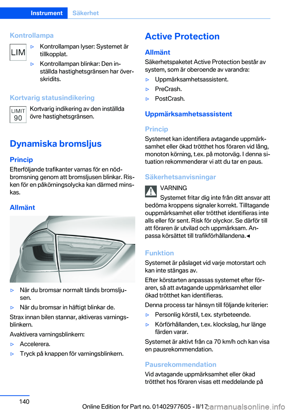 BMW X6 2017  InstruktionsbÖcker (in Swedish) �K�o�n�t�r�o�l�l�a�m�p�a'y�K�o�n�t�r�o�l�l�a�m�p�a�n� �l�y�s�e�r�:� �S�y�s�t�e�m�e�t� �ä�r
�t�i�l�l�k�o�p�p�l�a�t�.'y�K�o�n�t�r�o�l�l�a�m�p�a�n� �b�l�i�n�k�a�r�:� �D�e�n� �i�nj
�s�t�ä�l�l�d