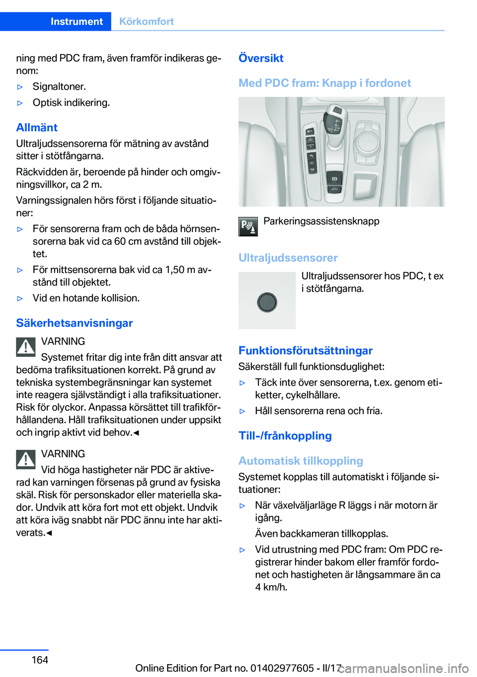 BMW X6 2017  InstruktionsbÖcker (in Swedish) �n�i�n�g� �m�e�d� �P�D�C� �f�r�a�m�,� �ä�v�e�n� �f�r�a�m�f�ö�r� �i�n�d�i�k�e�r�a�s� �g�ej
�n�o�m�:'y�S�i�g�n�a�l�t�o�n�e�r�.'y�O�p�t�i�s�k� �i�n�d�i�k�e�r�i�n�g�.
�A�l�l�m�ä�n�t
�U�l�t�r�a