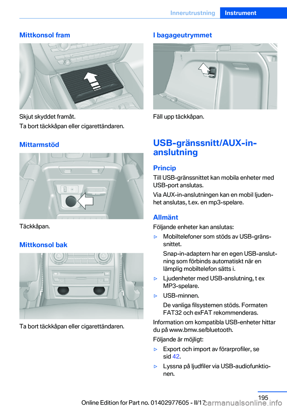BMW X6 2017  InstruktionsbÖcker (in Swedish) �M�i�t�t�k�o�n�s�o�l��f�r�a�m
�S�k�j�u�t� �s�k�y�d�d�e�t� �f�r�a�m�å�t�.
�T�a� �b�o�r�t� �t�ä�c�k�k�å�p�a�n� �e�l�l�e�r� �c�i�g�a�r�e�t�t�ä�n�d�a�r�e�n�.
�M�i�t�t�a�r�m�s�t�