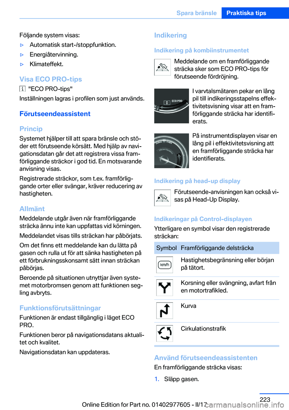 BMW X6 2017  InstruktionsbÖcker (in Swedish) �F�ö�l�j�a�n�d�e� �s�y�s�t�e�m� �v�i�s�a�s�:'y�A�u�t�o�m�a�t�i�s�k� �s�t�a�r�t�-�/�s�t�o�p�p�f�u�n�k�t�i�o�n�.'y�E�n�e�r�g�i�å�t�e�r�v�i�n�n�i�n�g�.'y�K�l�i�m�a�t�e�f�f�e�k�t�.
�V�i�s�a�