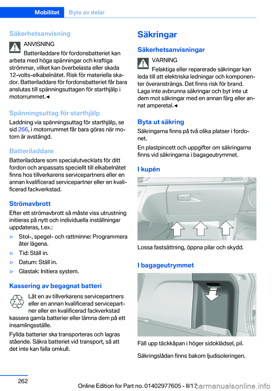 BMW X6 2017  InstruktionsbÖcker (in Swedish) �S�ä�k�e�r�h�e�t�s�a�n�v�i�s�n�i�n�g�A�N�V�I�S�N�I�N�G
�B�a�t�t�e�r�i�l�a�d�d�a�r�e� �f�ö�r� �f�o�r�d�o�n�s�b�a�t�t�e�r�i�e�t� �k�a�n
�a�r�b�e�t�a� �m�e�d� �h�ö�g�a� �s�p�ä�n�n�i�n�g�a�r� �o�c�h� 
