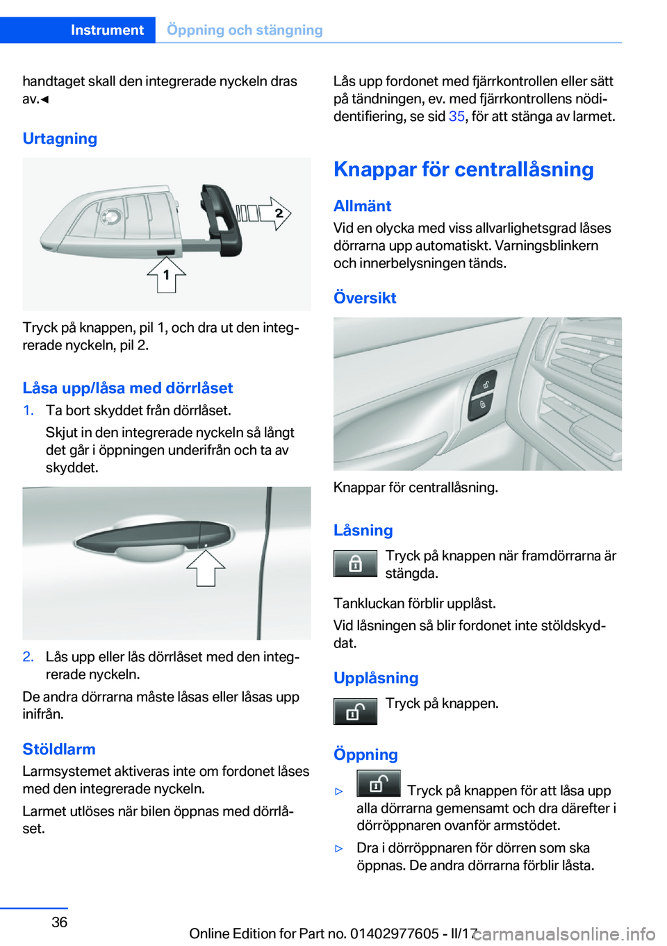 BMW X6 2017  InstruktionsbÖcker (in Swedish) �h�a�n�d�t�a�g�e�t� �s�k�a�l�l� �d�e�n� �i�n�t�e�g�r�e�r�a�d�e� �n�y�c�k�e�l�n� �d�r�a�s
�a�v�.'