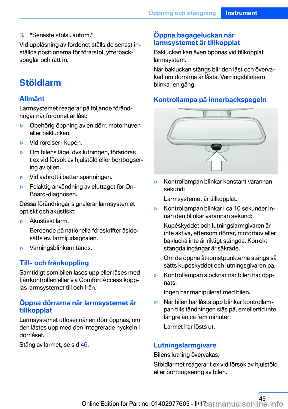 BMW X6 2017  InstruktionsbÖcker (in Swedish) �3�.�"�S�e�n�a�s�t�e� �s�t�o�l�s�l�.� �a�u�t�o�m�.�"
�V�i�d� �u�p�p�l�å�s�n�i�n�g� �a�v� �f�o�r�d�o�n�e�t� �s�t�ä�l�l�s� �d�e� �s�e�n�a�s�t� �i�nj�s�t�ä�l�l�d�a� �p�o�s�i�t�i�o�n�e�r�n�a� 