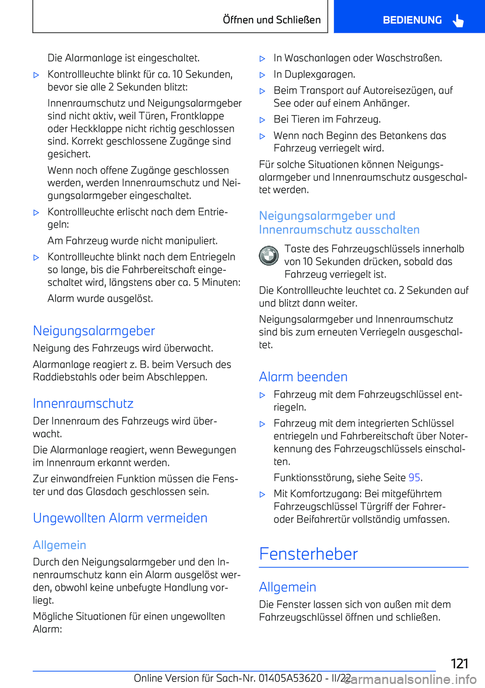BMW X6 M 2022 Betriebsanleitungen (in German) Die Alarmanlage ist eingeschaltet. BMW X6 M 2022 Betriebsanleitungen (in German) Die Alarmanlage ist eingeschaltet.