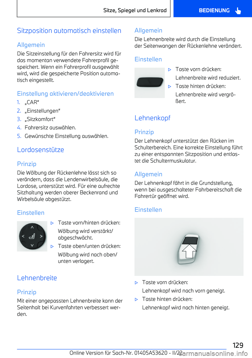 BMW X6 M 2022 Betriebsanleitungen (in German) Sitzposition automatisch einstellen
Allgemein Die Sitzeinstellung f BMW X6 M 2022 Betriebsanleitungen (in German) Sitzposition automatisch einstellen
Allgemein Die Sitzeinstellung f
