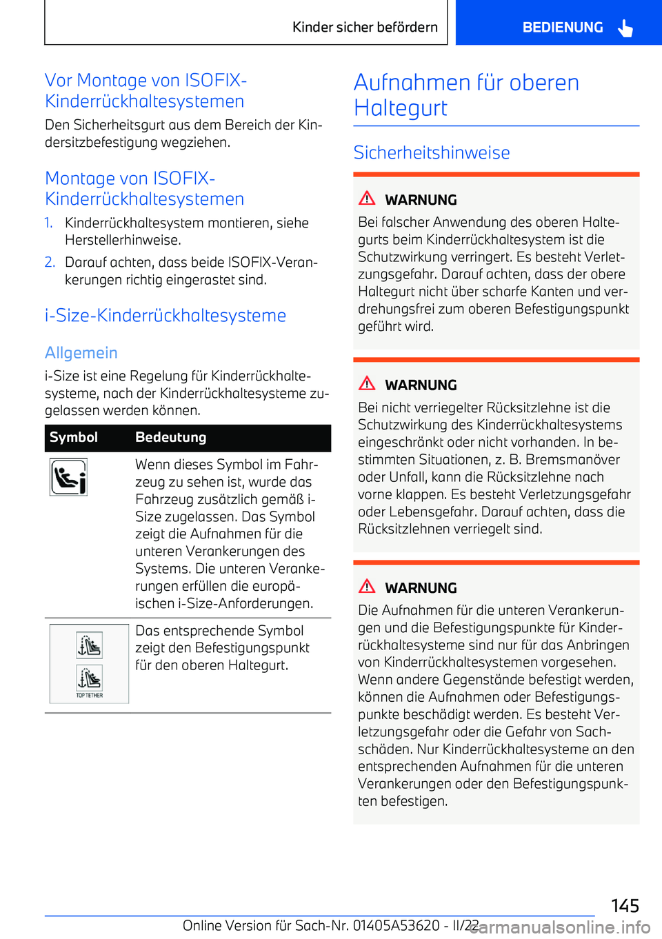 BMW X6 M 2022  Betriebsanleitungen (in German) Vor Montage von ISOFIX