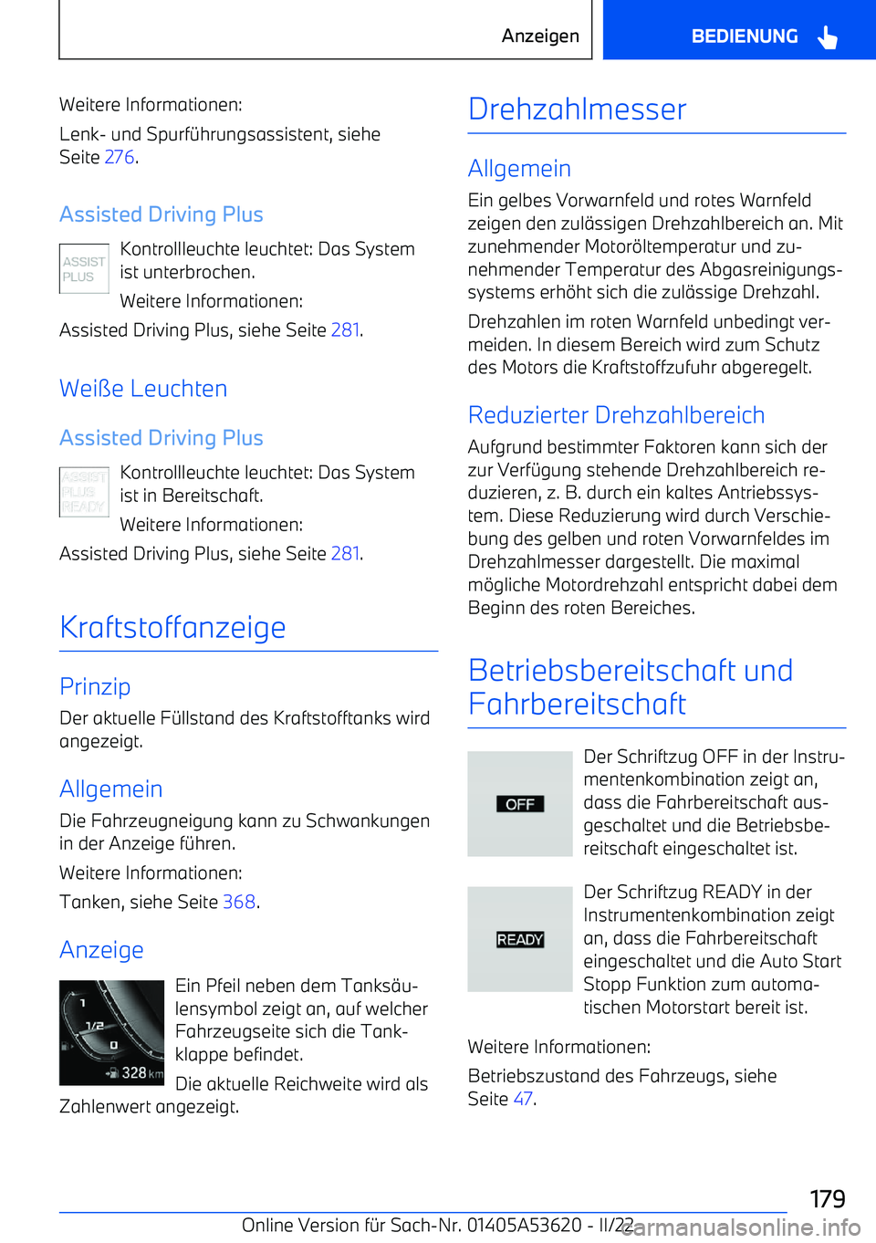 BMW X6 M 2022  Betriebsanleitungen (in German) Weitere Informationen:
Lenk