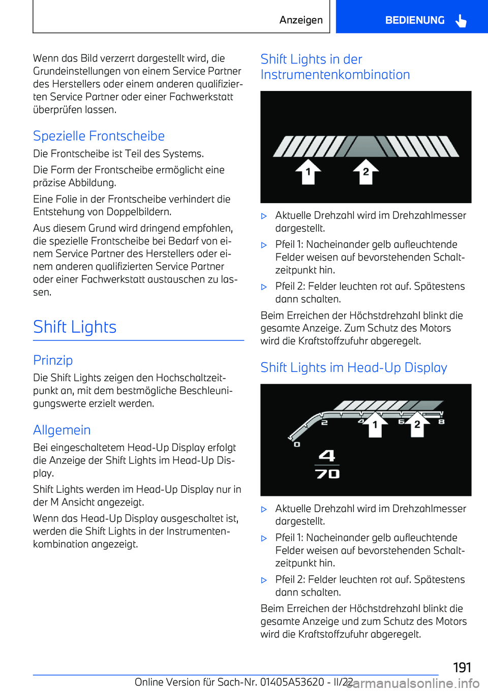 BMW X6 M 2022 Betriebsanleitungen (in German) Wenn das Bild verzerrt dargestellt wird, dieGrundeinstellungen von einem Service Partner
des Herstellers oder einem anderen qualifizier BMW X6 M 2022 Betriebsanleitungen (in German) Wenn das Bild verzerrt dargestellt wird, dieGrundeinstellungen von einem Service Partner
des Herstellers oder einem anderen qualifizier