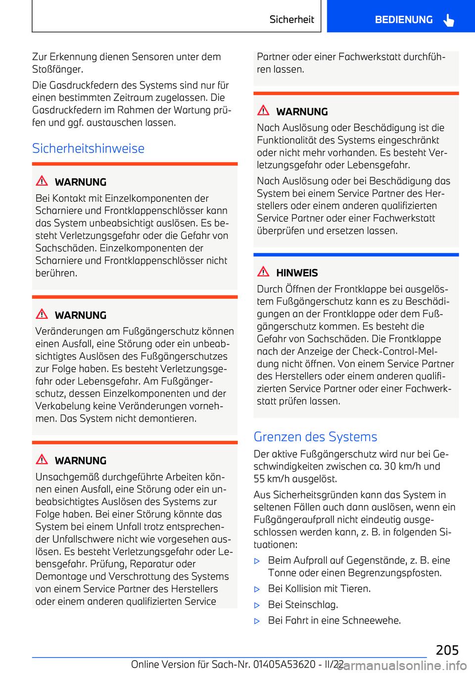 BMW X6 M 2022 Betriebsanleitungen (in German) Zur Erkennung dienen Sensoren unter dem
Sto BMW X6 M 2022 Betriebsanleitungen (in German) Zur Erkennung dienen Sensoren unter dem
Sto